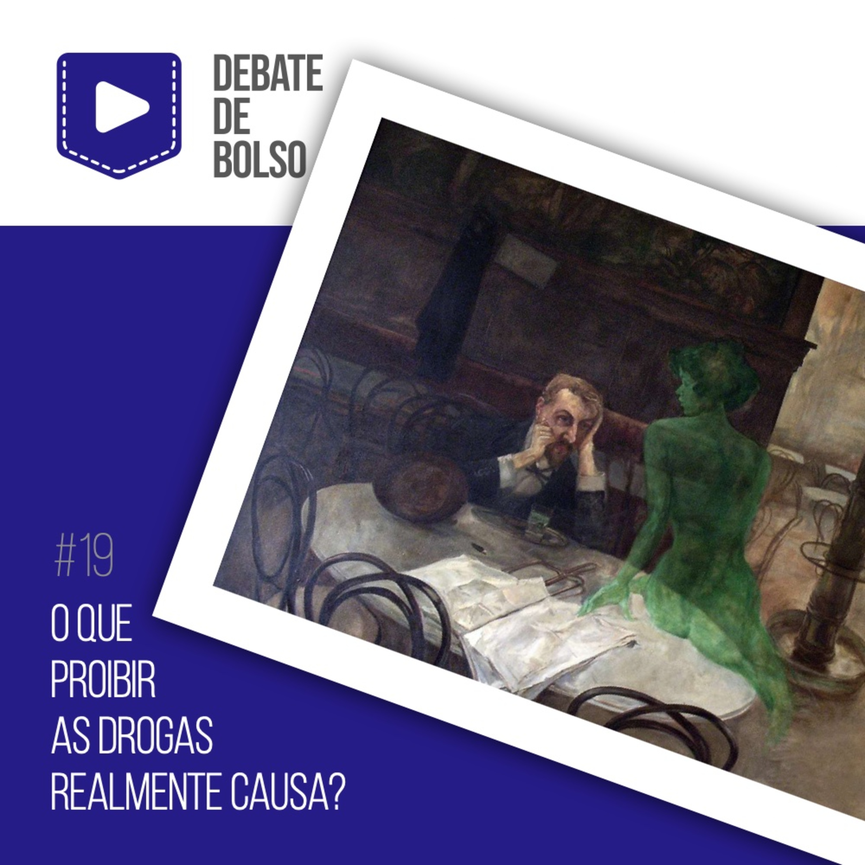 #19: O que proibir as drogas realmente causa? episode artwork