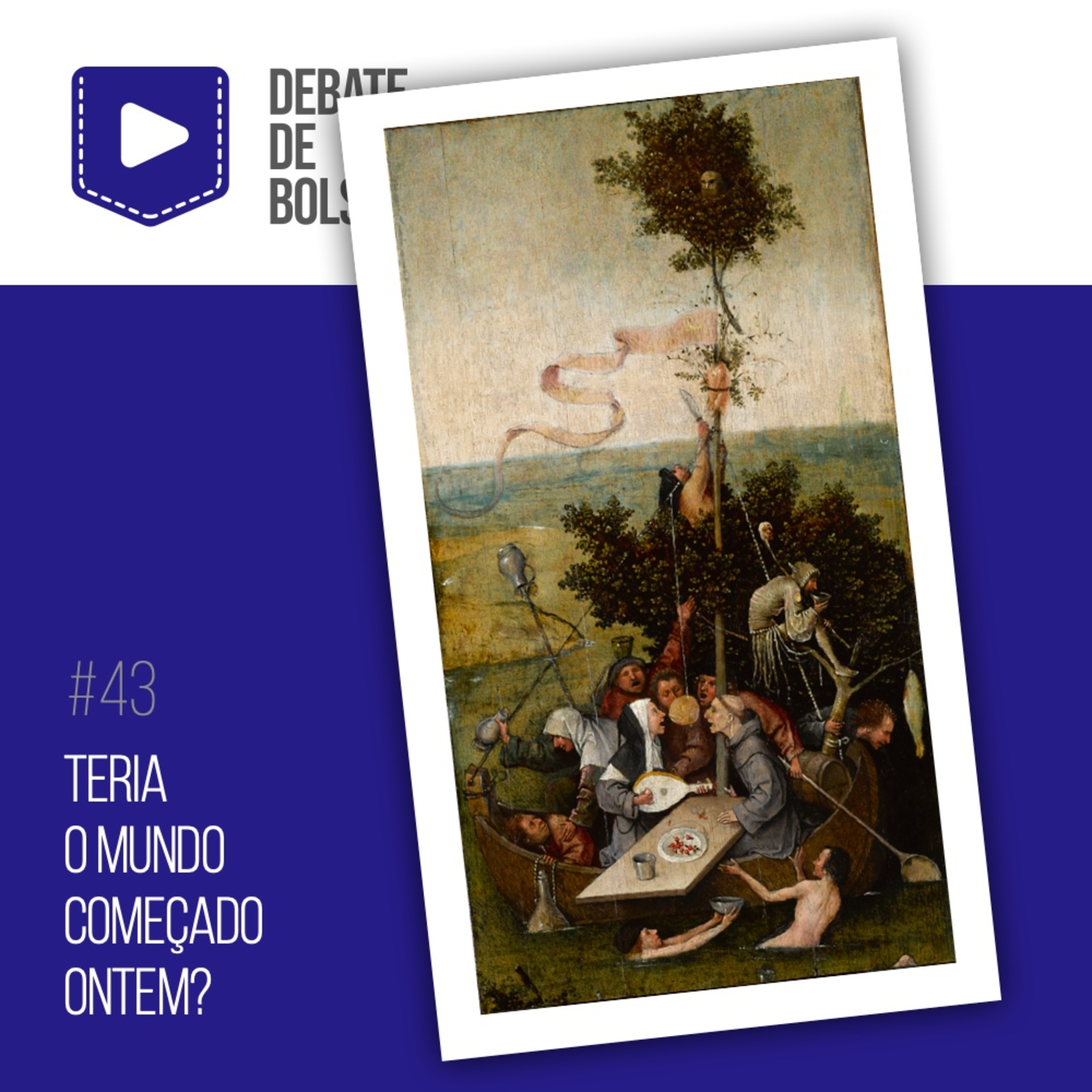 #43: Teria o mundo começado ontem? episode artwork