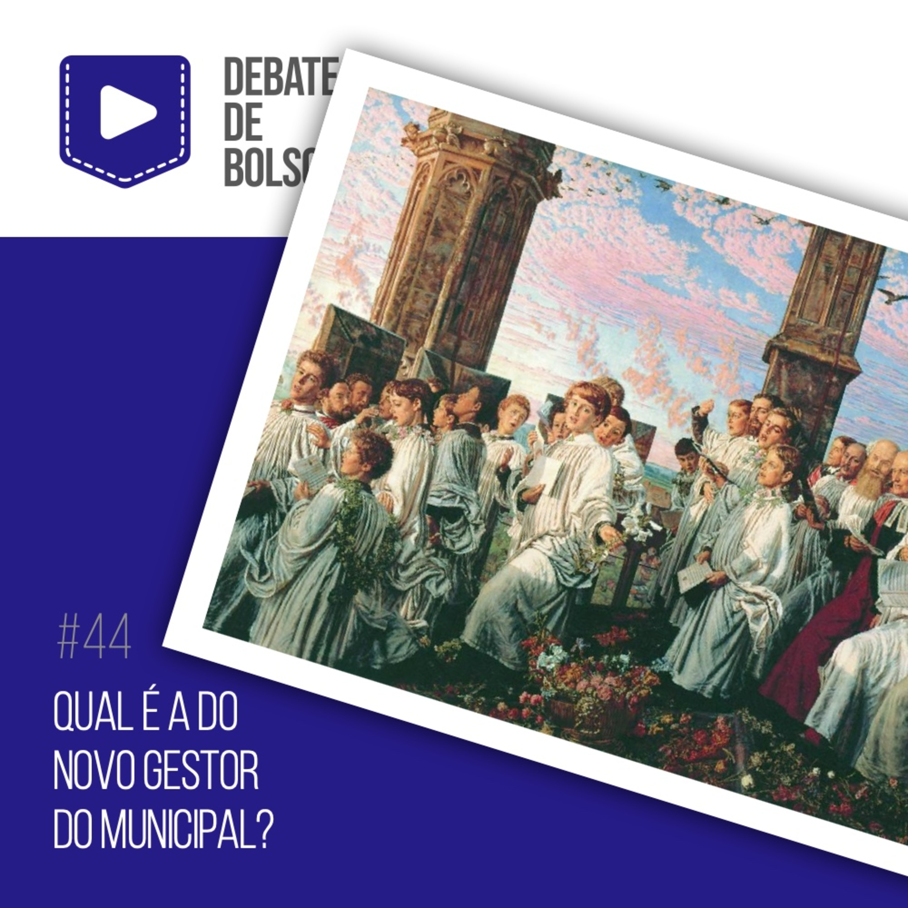 #44: Qual é a do novo gestor do Municipal? episode artwork