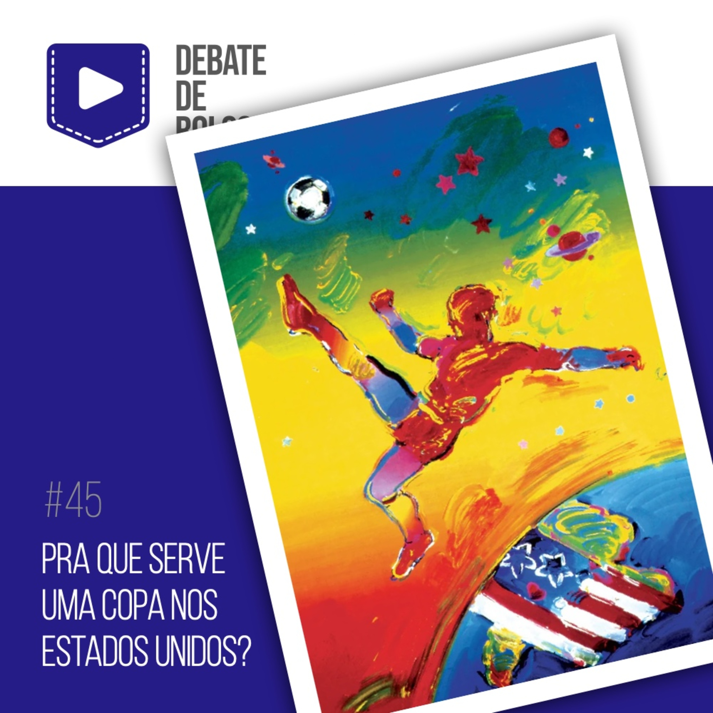 #45: Pra que serve uma copa nos Estados Unidos? episode artwork