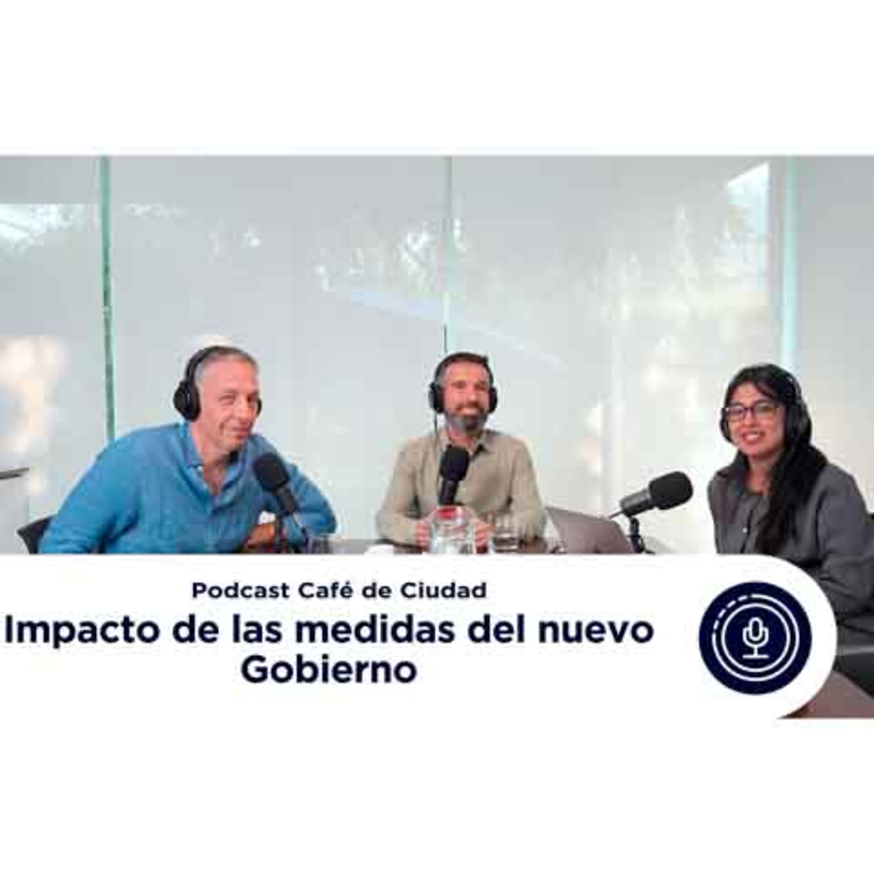Impacto de las medidas del nuevo Gobierno episode artwork