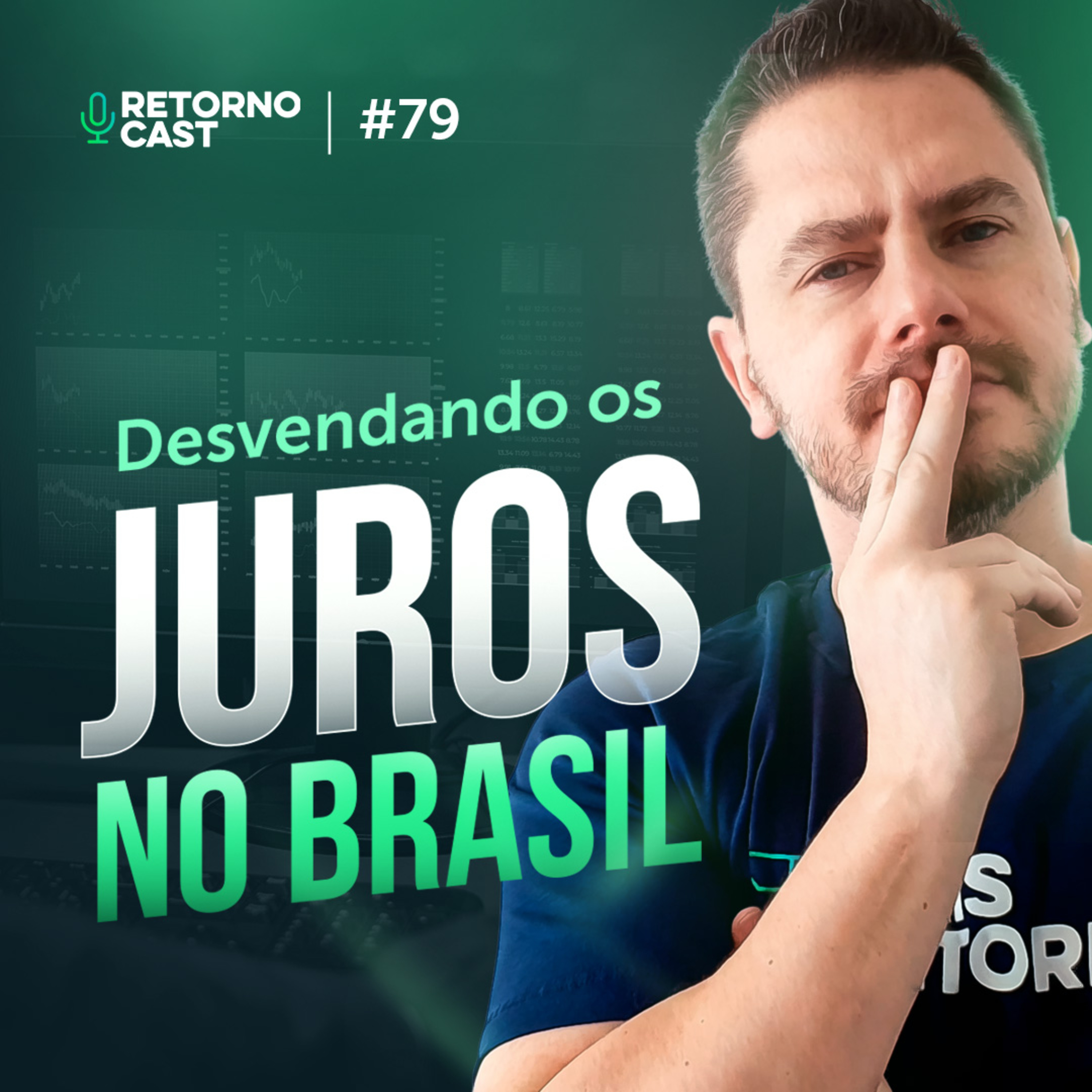 TAXA DE JUROS: Descubra de uma vez por todas como funciona no Brasil |RETORNOCAST #79