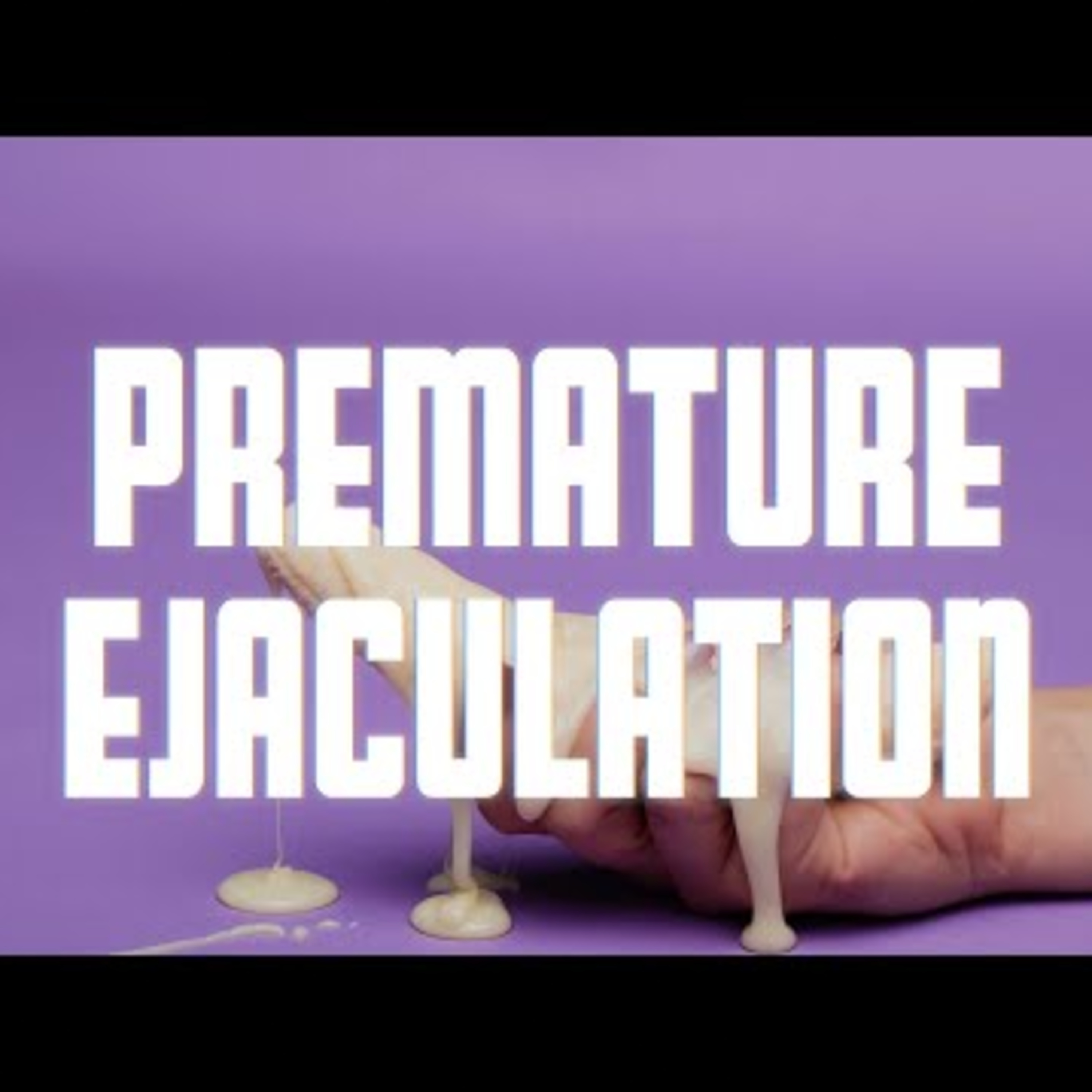 Pelvic Physiotherapy For Premature Ejaculation episode artwork