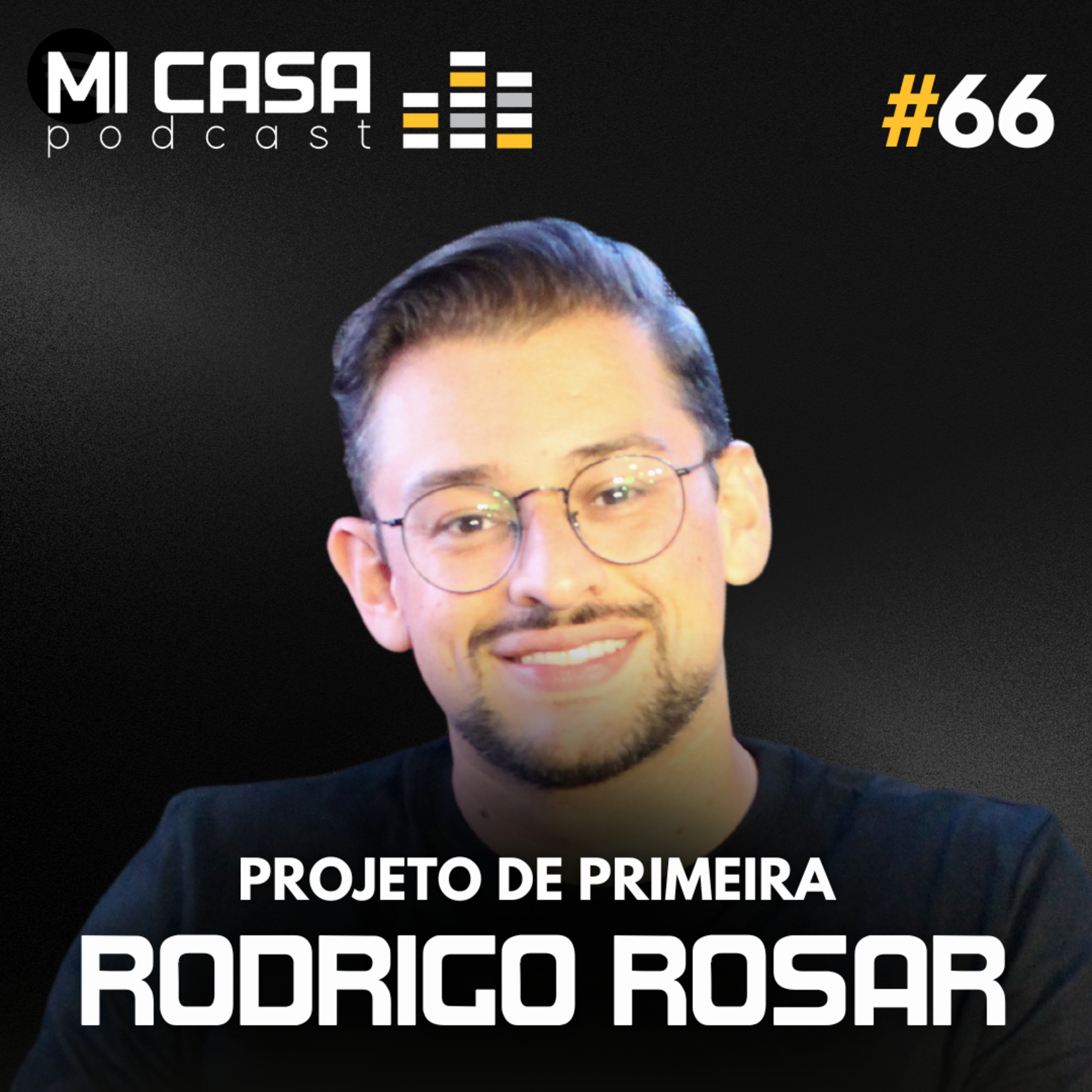 Mi Casa 66 | É o fim das alterações de projeto? | Rodrigo Rosar episode artwork