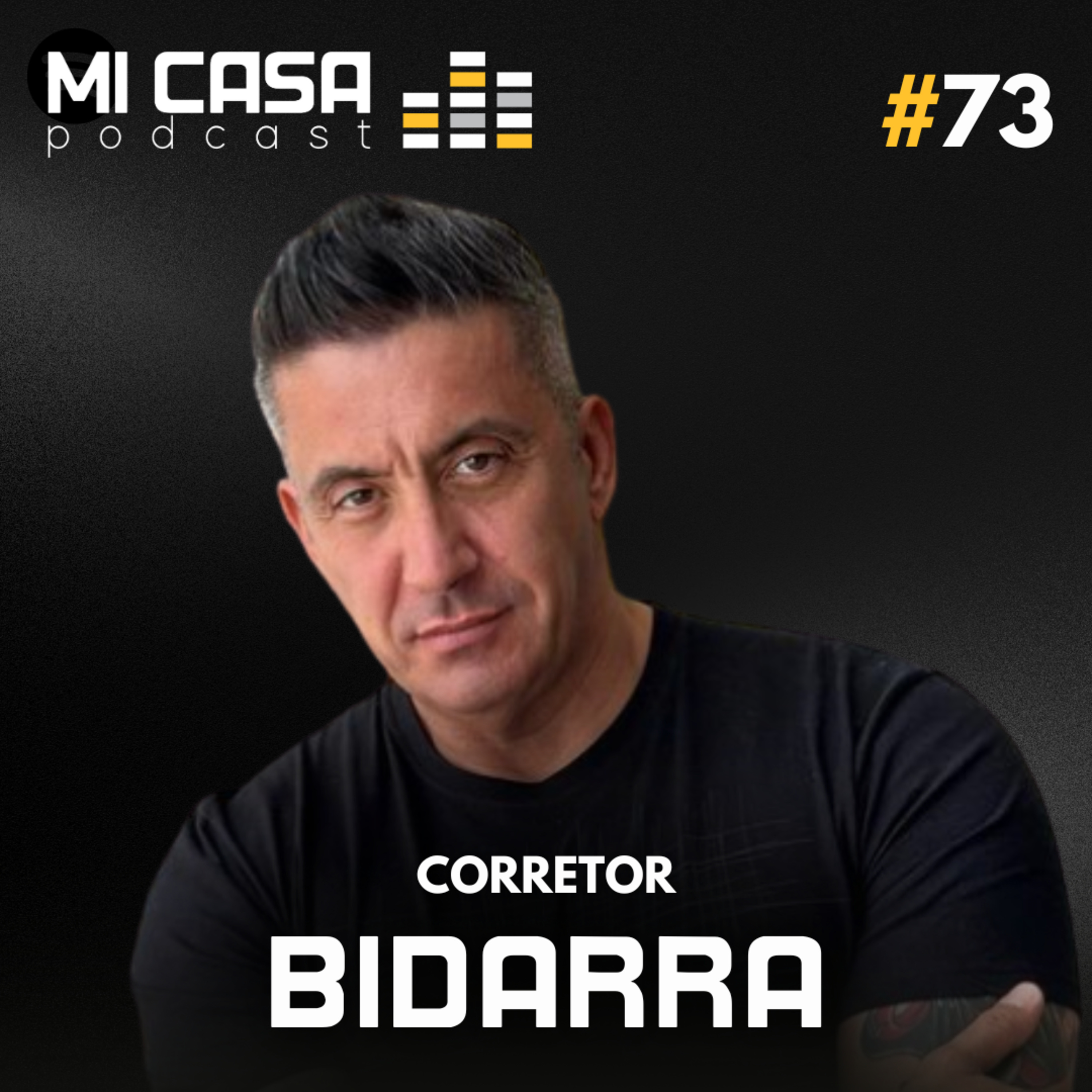 Mi Casa 73 | Como crescer no mercado imobiliário vendendo imóvel popular com Bidarra Corretor episode artwork
