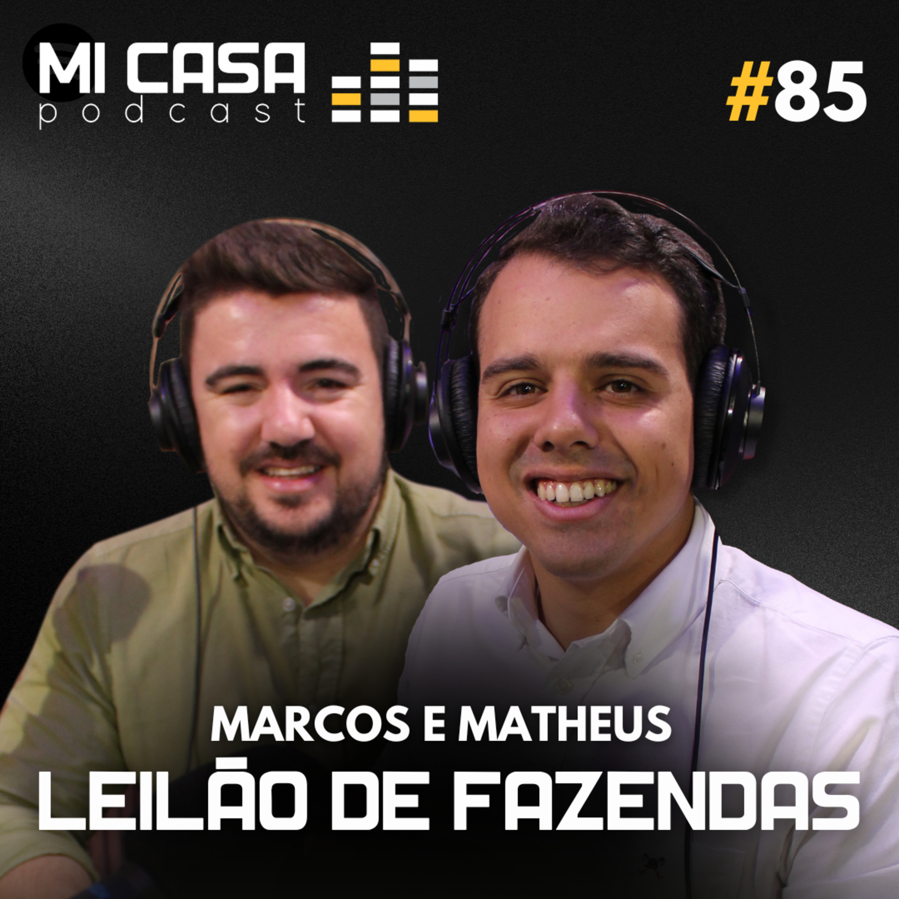 Mi Casa 85 | Segredos do agro e dos leilões de FAZENDA com Custódio e Baston Leilões episode artwork