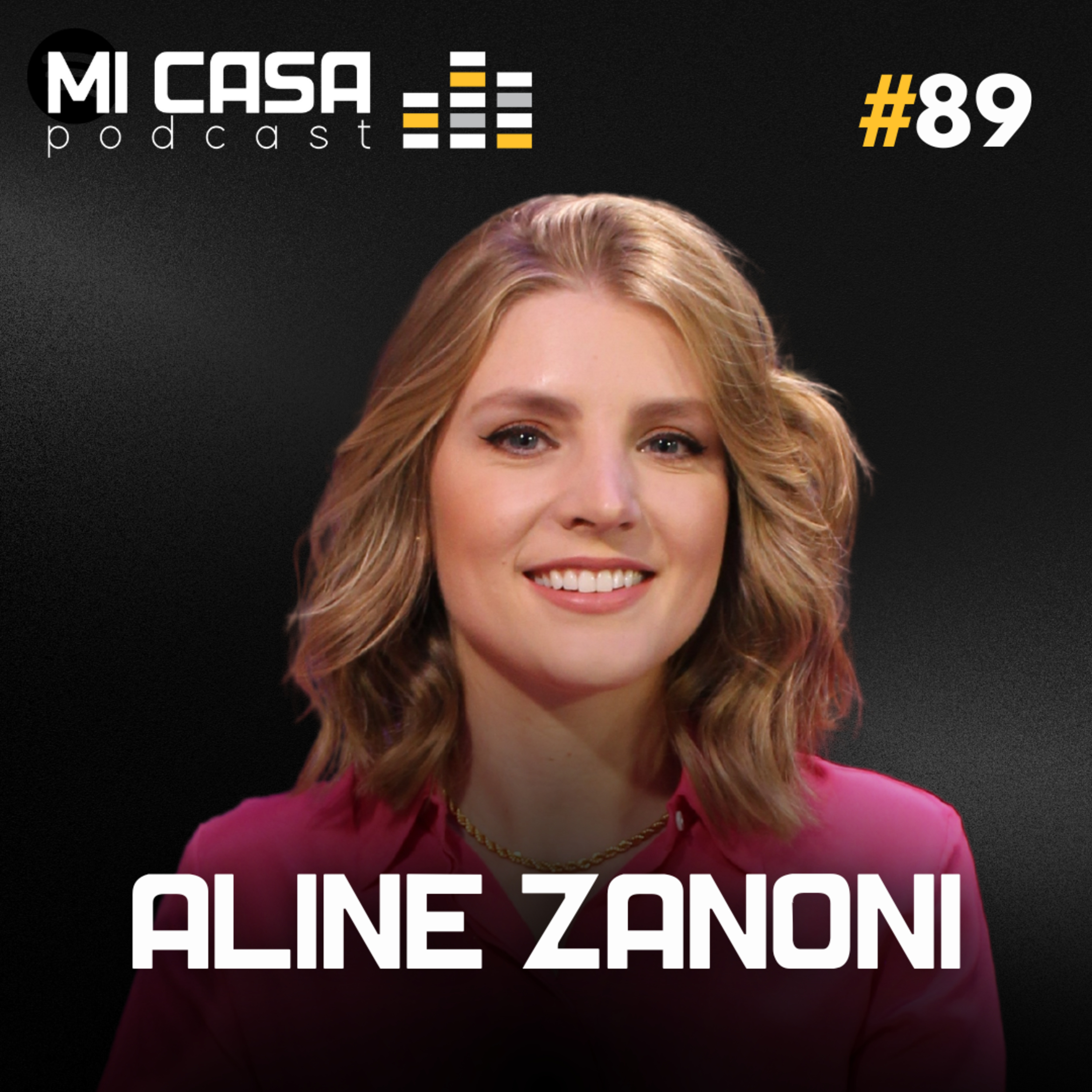 Mi Casa 89 | Como se posicionar e lucrar cada vez mais na arquitetura com Aline Zanoni episode artwork