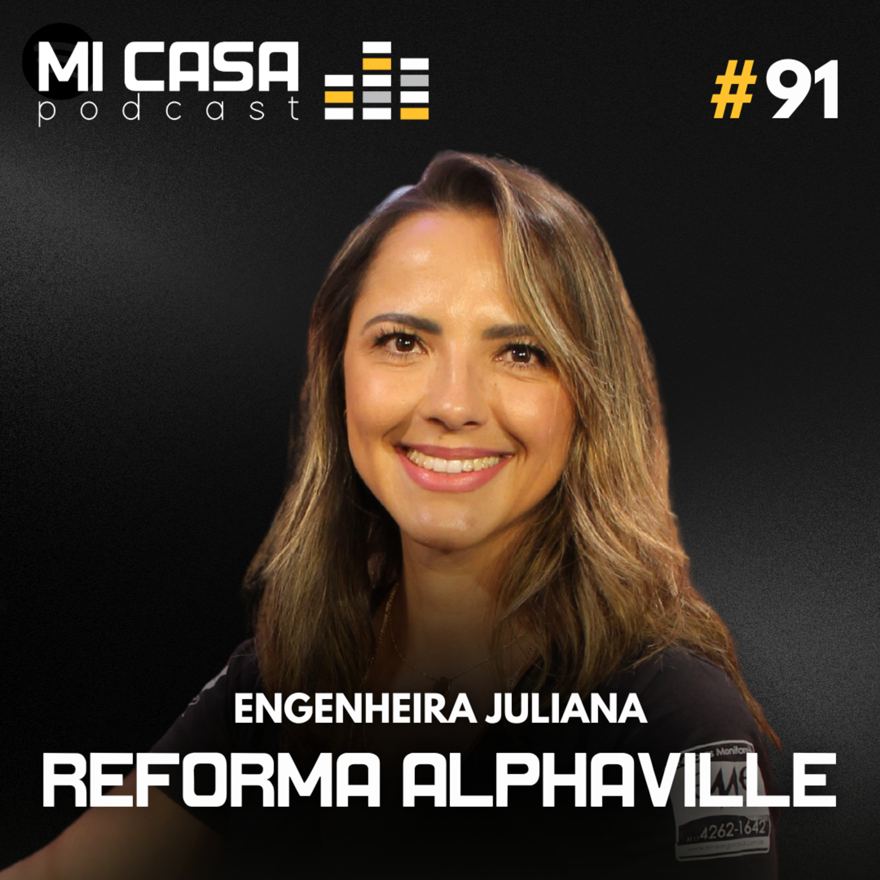 Mi Casa 91 | Como é CONSTRUIR em Alphaville São Paulo | Juliana Ambrosio com Reforma Alphaville episode artwork