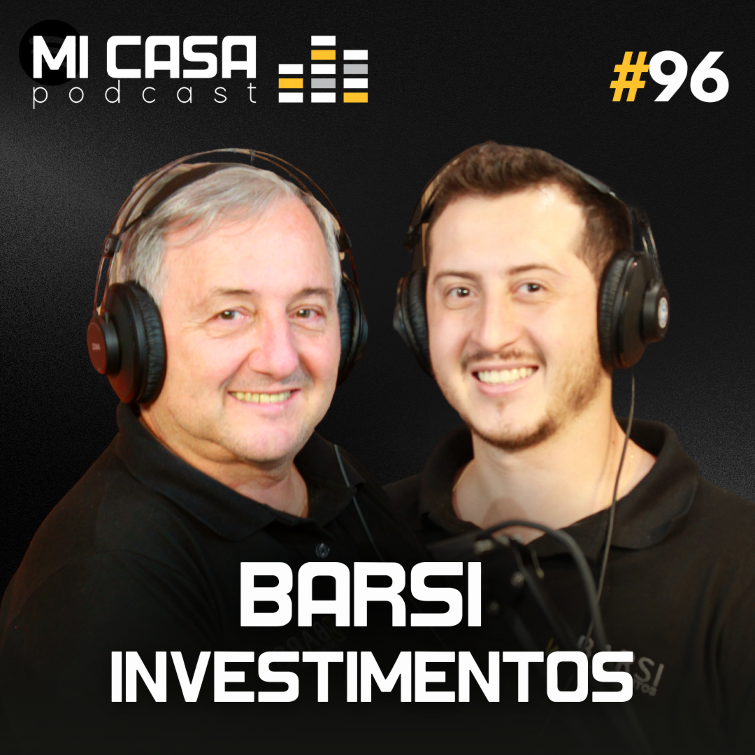Mi Casa 96 | Como investir no mercado financeiro com a família Barsi episode artwork