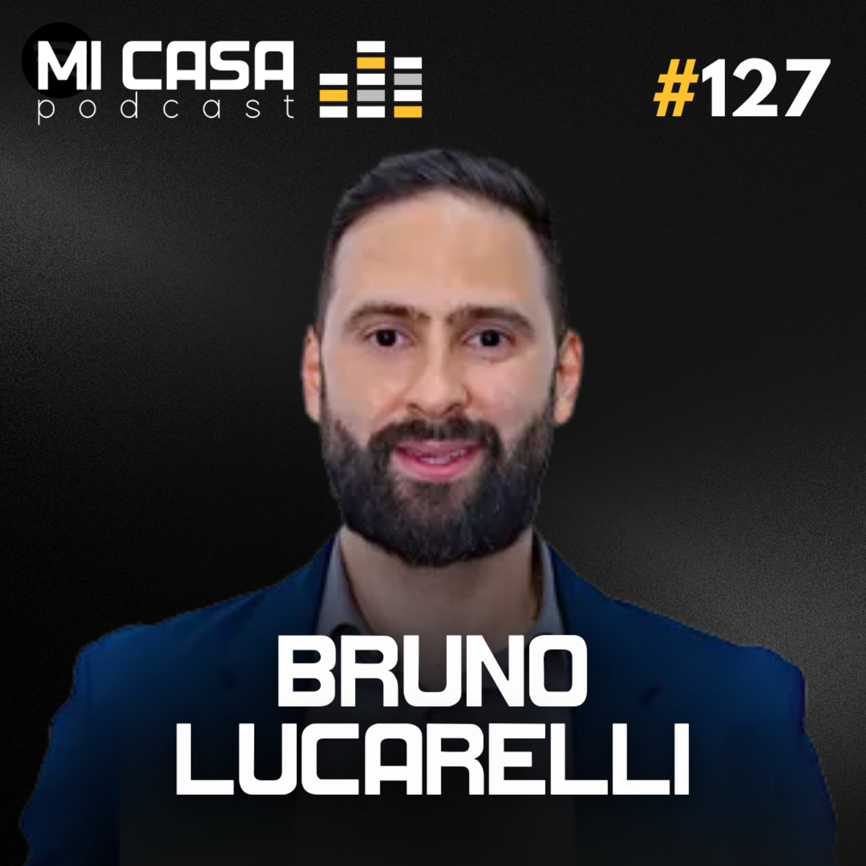 Mi Casa 127 | Como arrematar meu primeiro imóvel em leilão com Bruno Lucarelli  episode artwork