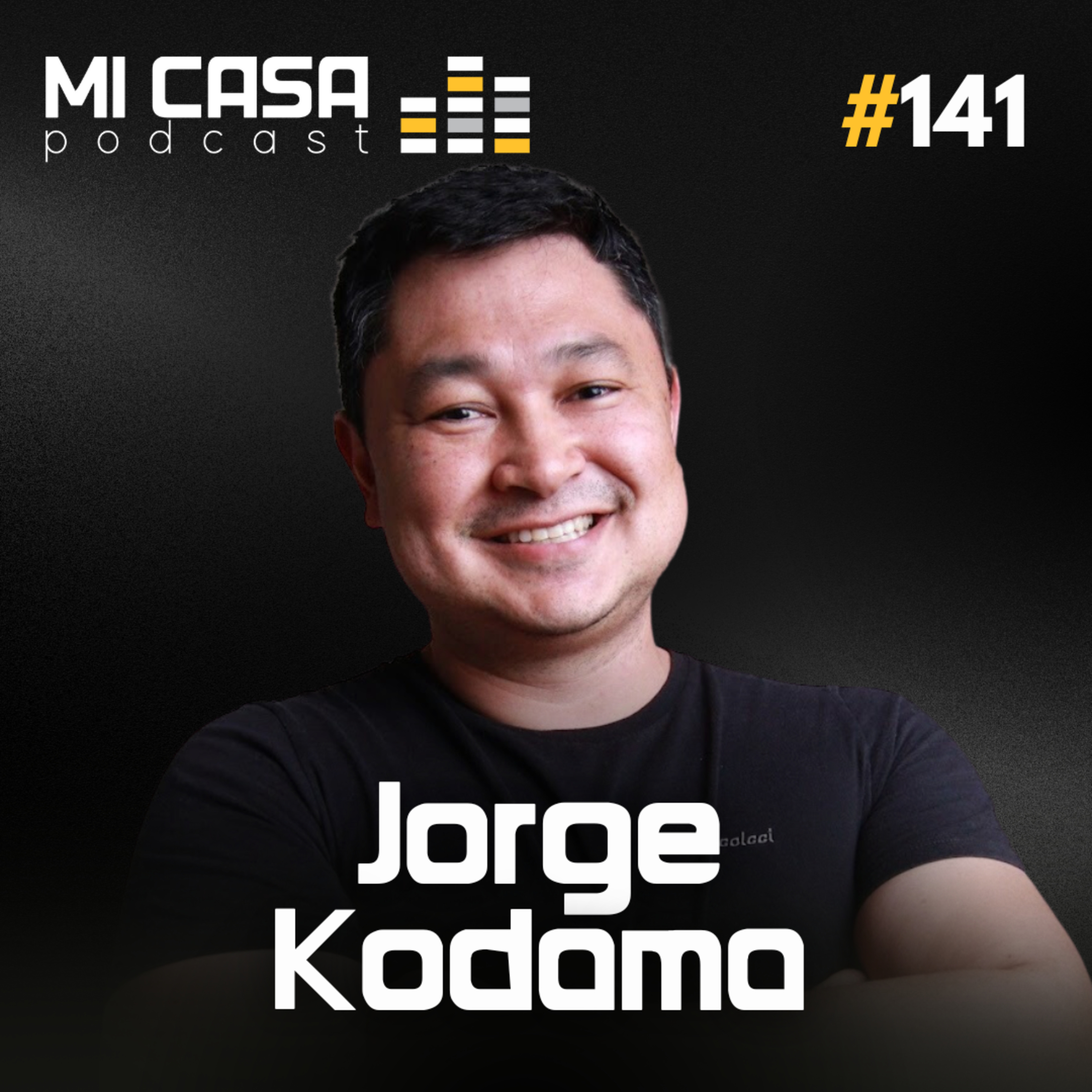 Mi Casa 141 | Imóveis de leilão com 70% de desconto: Multiplique seu patrimônio com Jorge Kodama episode artwork
