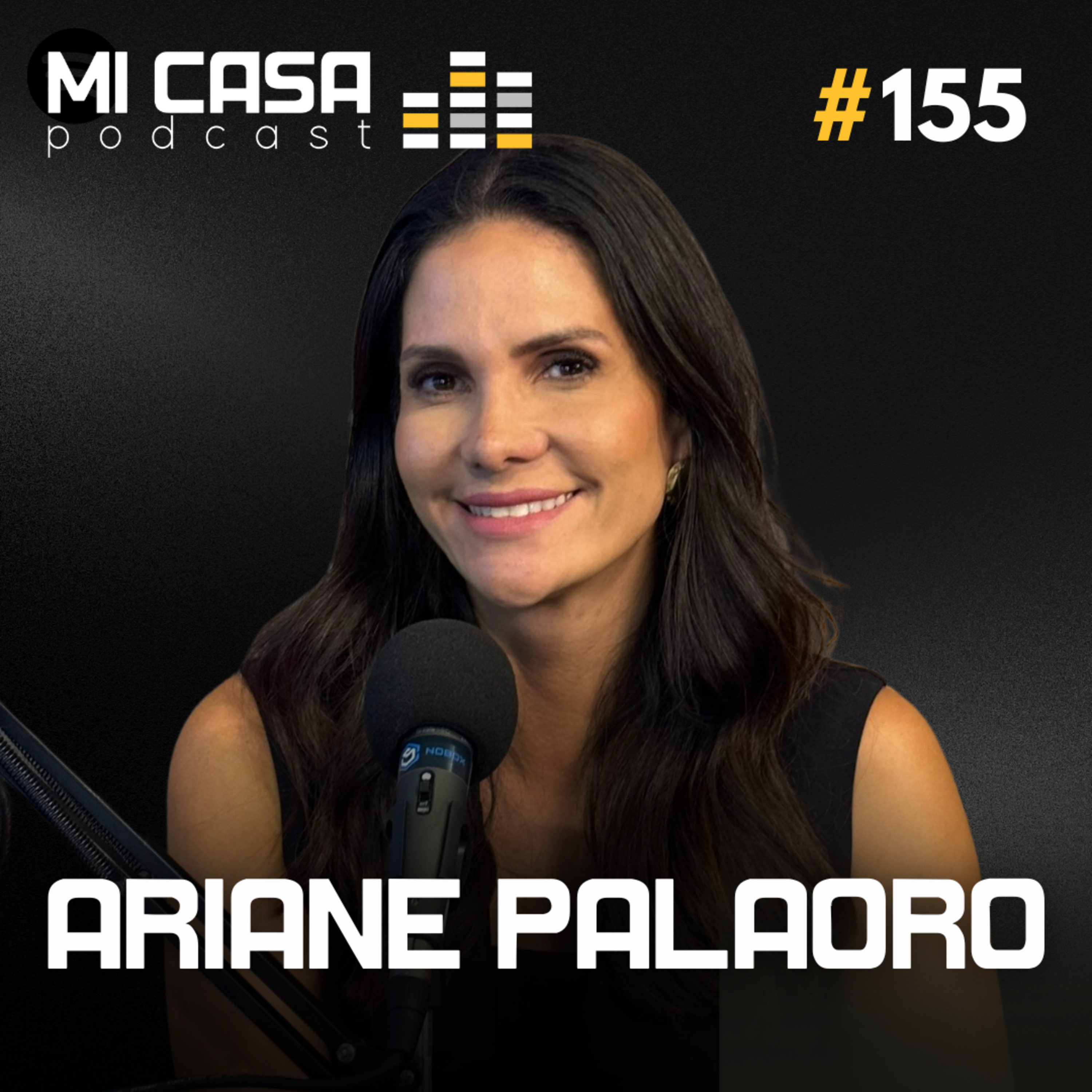 Mi Casa 155 | Como vender imóveis mais rápido e todos os dias com Ariane Palaoro da Moni Imóveis