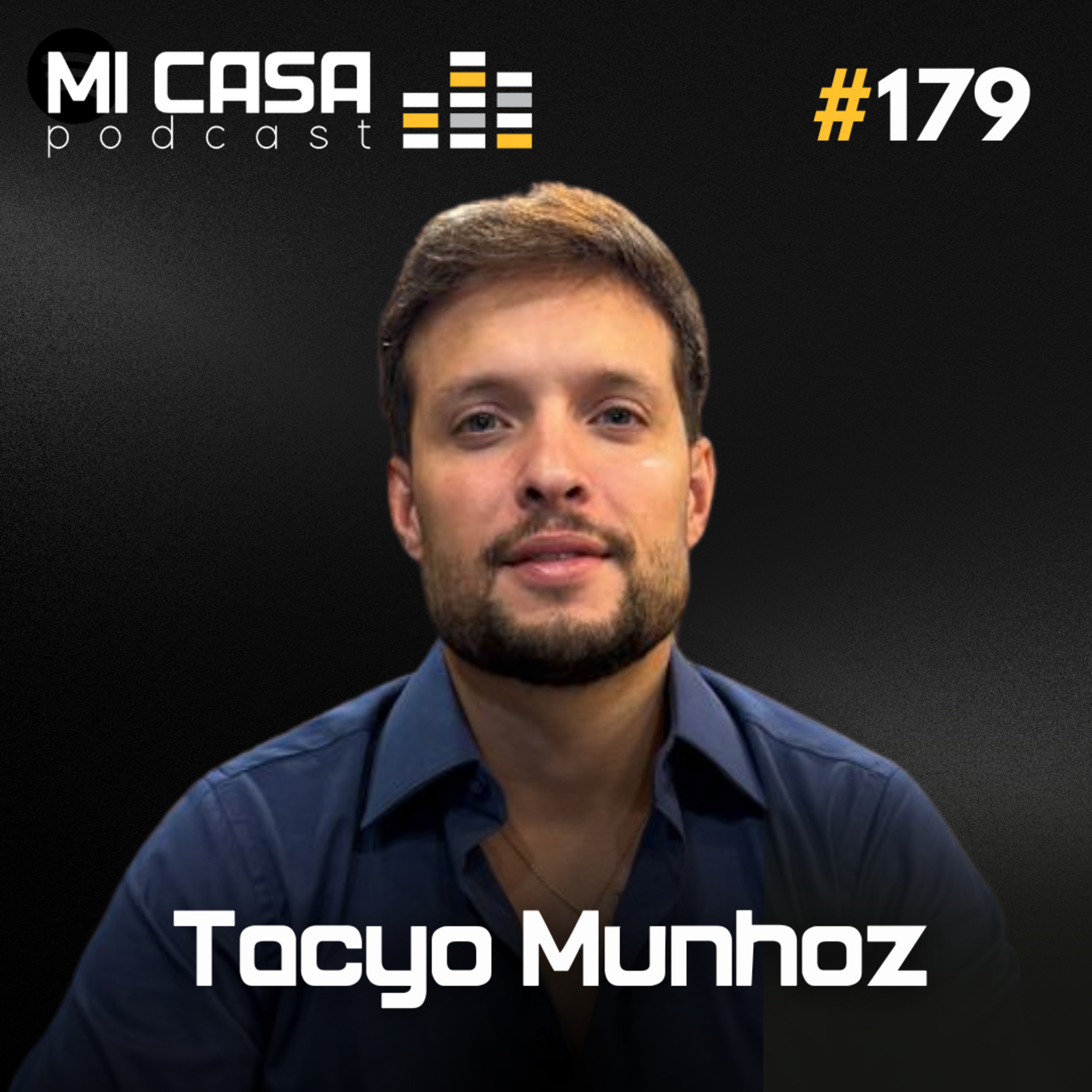 Mi Casa 179 | Alavancagem Patrimonial: Como construir SEM DINHEIRO com Tacyo Munhoz da OITO
