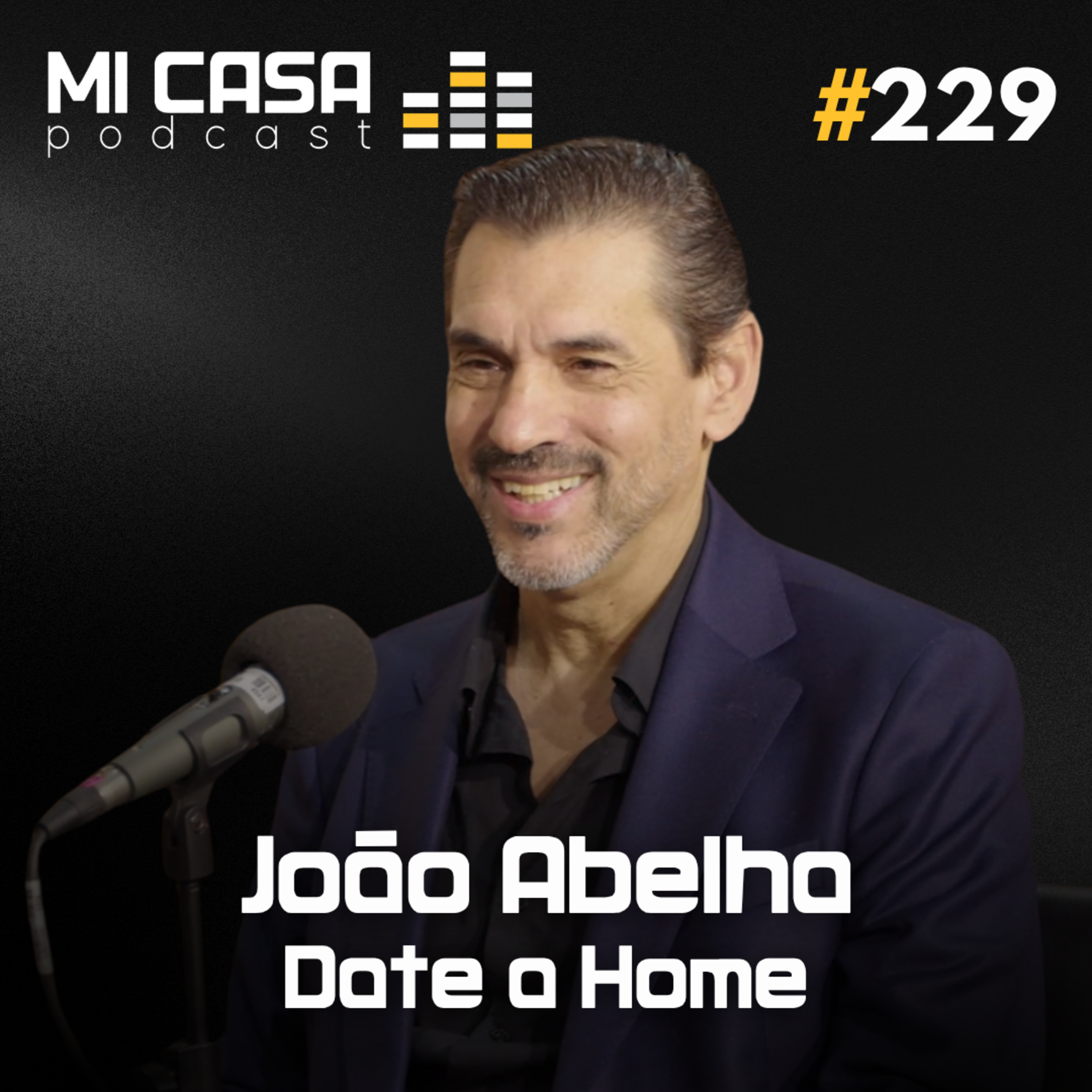Mi Casa 229 | O "Tinder dos Imóveis": O Segredo do Alto Padrão com João Abelha