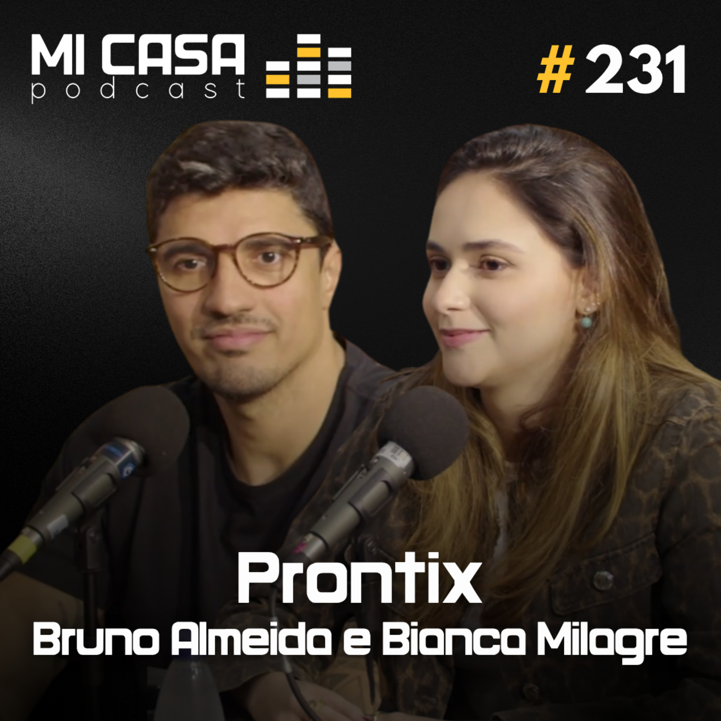 Mi Casa 231 | O Segredo da Reforma de STUDIOS para Lucrar Mais! com Bruno e Bianca da Prontix