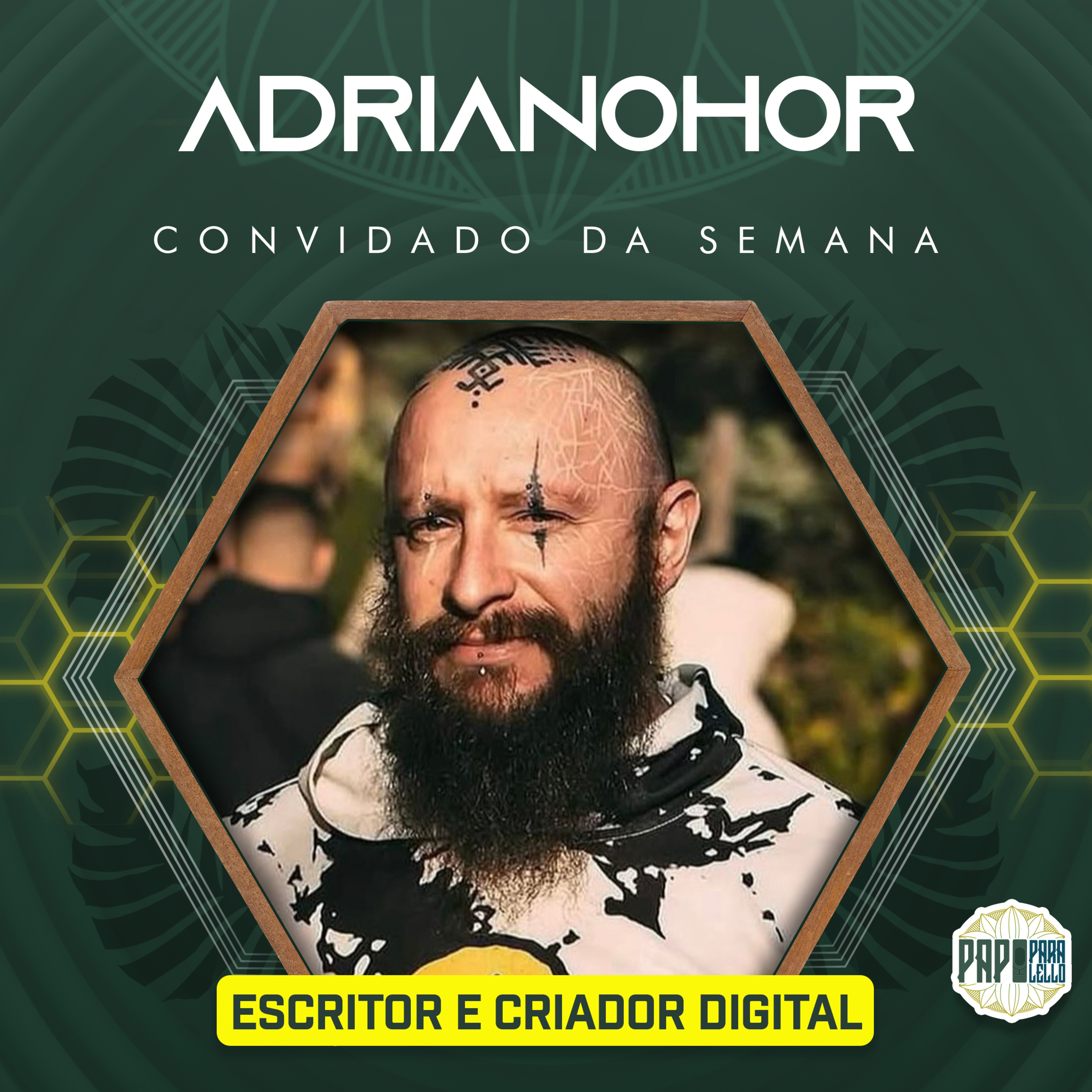 ADRIANOHOR - Papo Paralello - #161