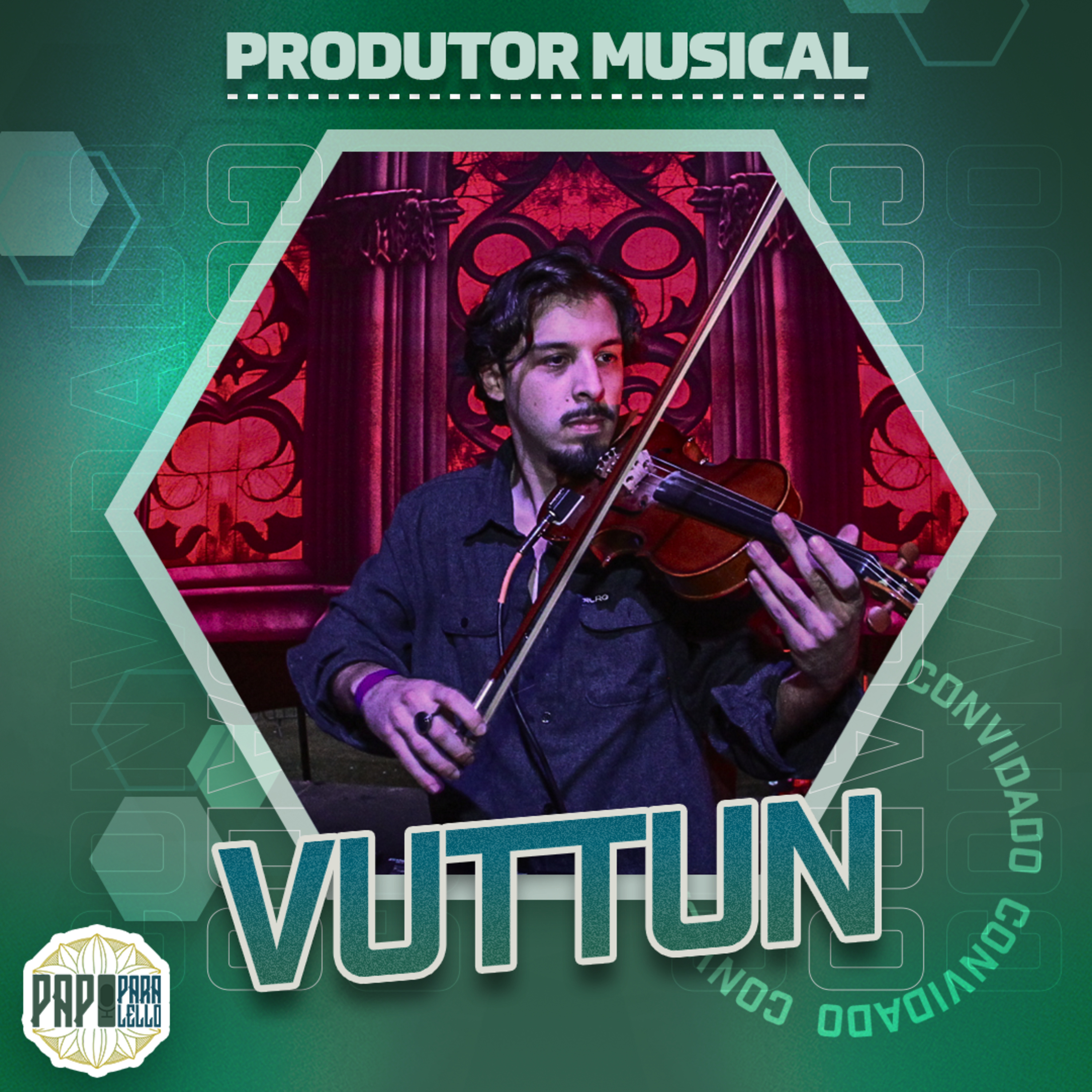 VUTTUN - Papo Paralello - #183