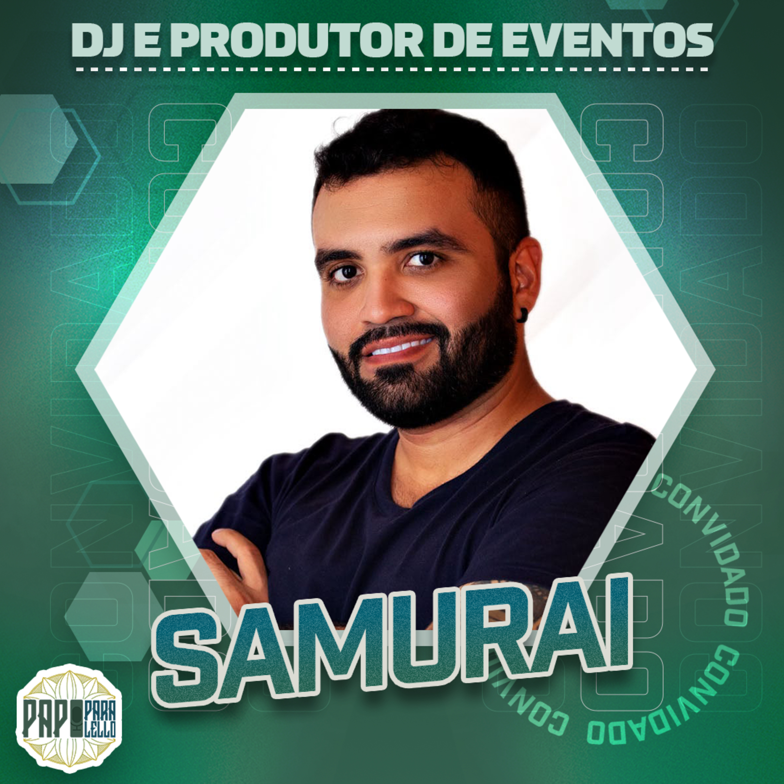 SAMURAI - Papo Paralello - #185
