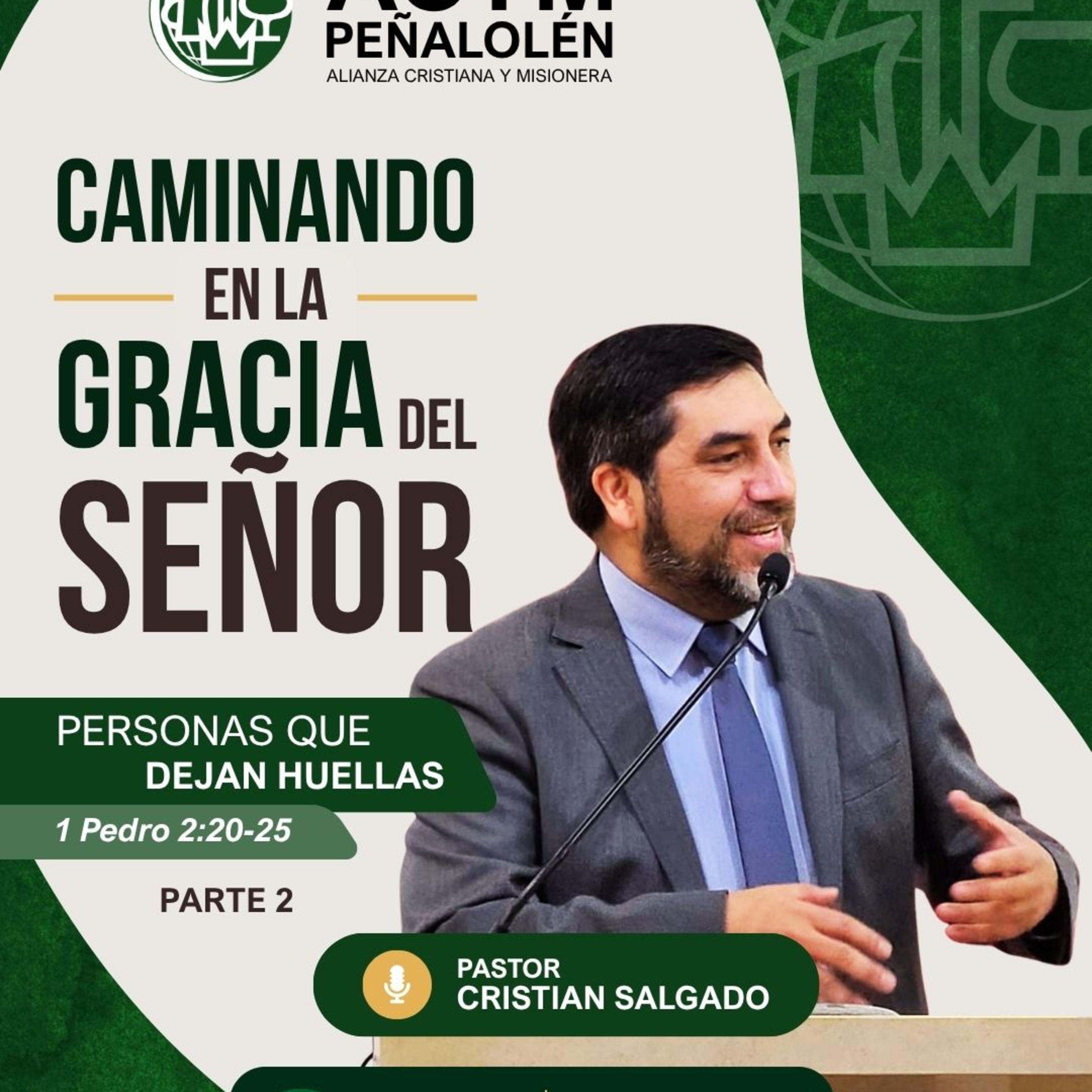 PARTE 2 - Caminando en la Gracia del Señor: personas que dejan huella - Mensaje 28 de junio de 2026 episode artwork