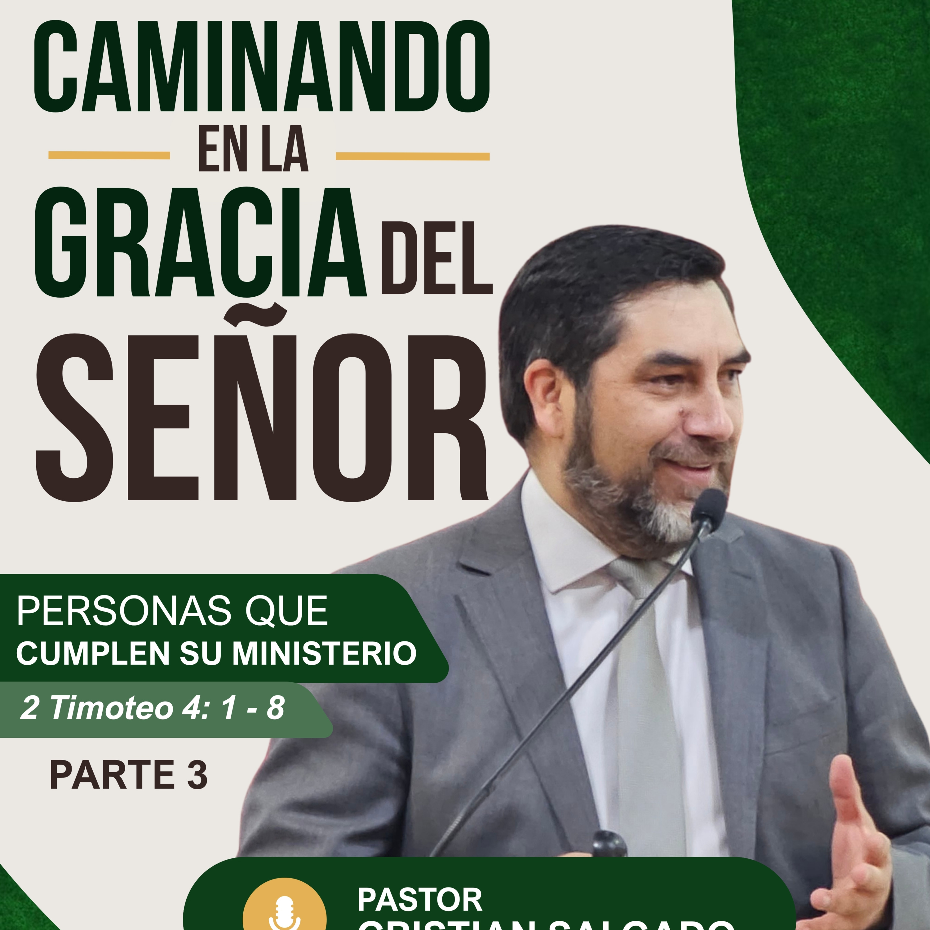 Caminando en la Gracia del Señor: personas que cumplen su ministerio - Mensaje 05 de julio de 2026 episode artwork