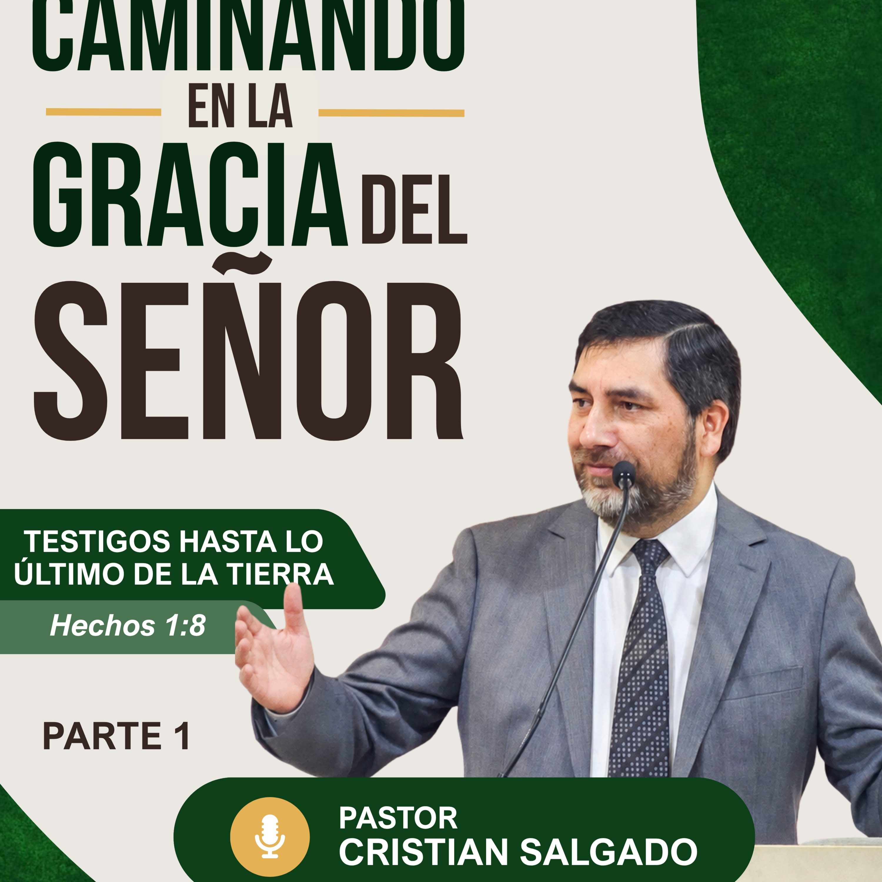 PARTE 1 - Caminando en la Gracia del Señor: testigos hasta lo último de la tierra - Mensaje 19 de julio de 2026 episode artwork