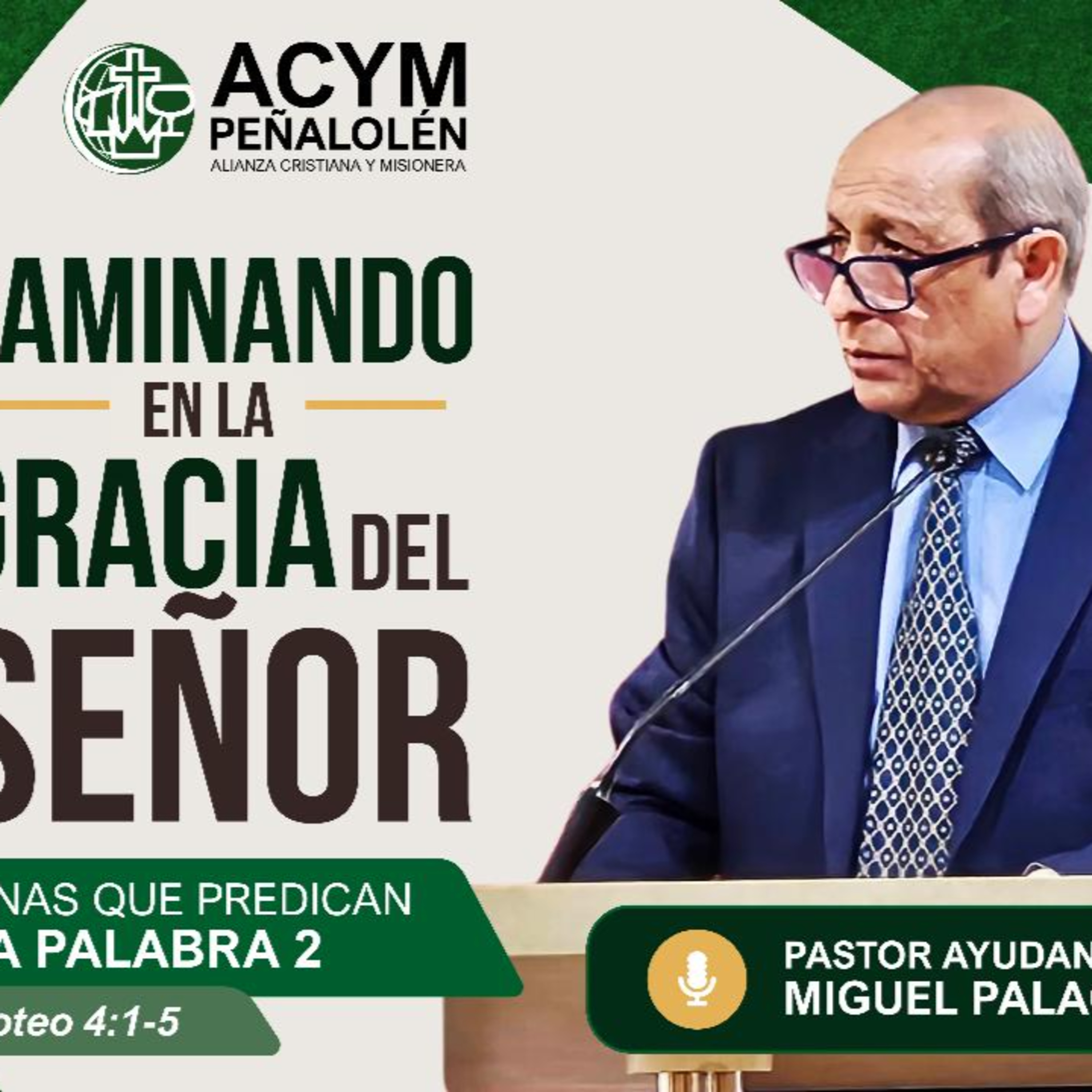 Caminando en la Gracia del Señor: Personas que predican La Palabra 2 - Mensaje 09 de agosto de 2026 episode artwork