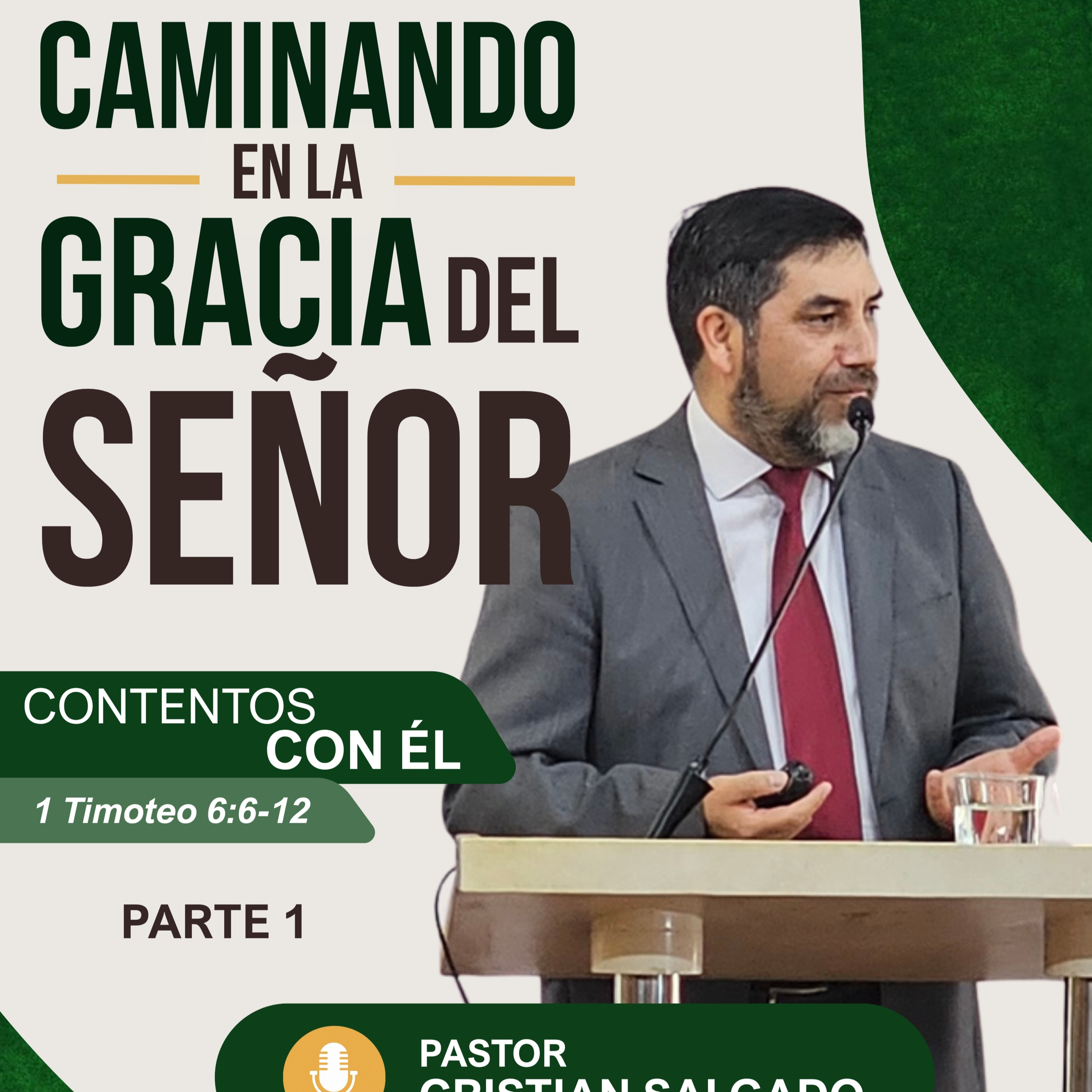 Caminando en la Gracia del Señor: Contentos con Él - Mensaje 06 de septiembre de 2026 episode artwork