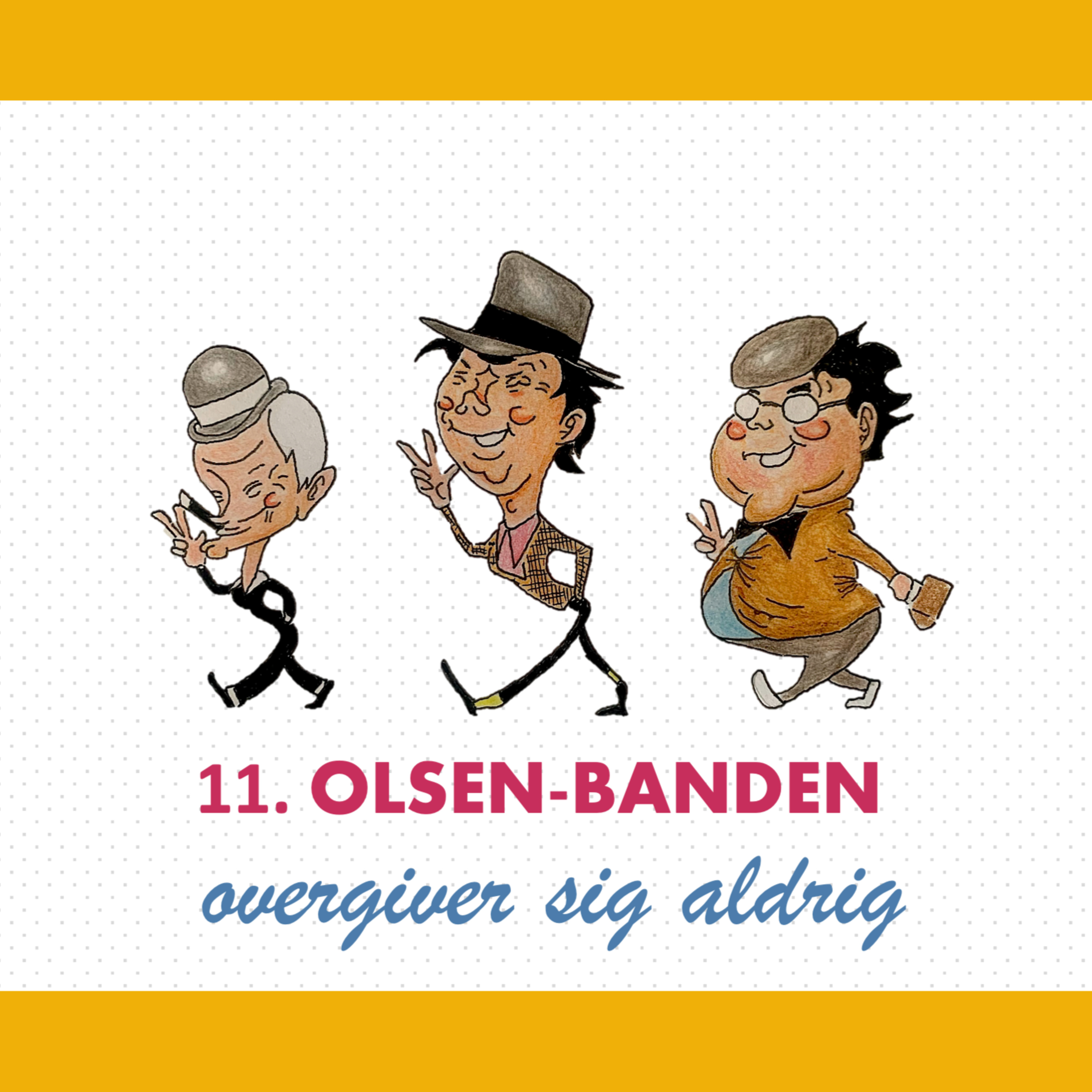 11. Afsnit - Olsenbanden overgiver sig aldrig