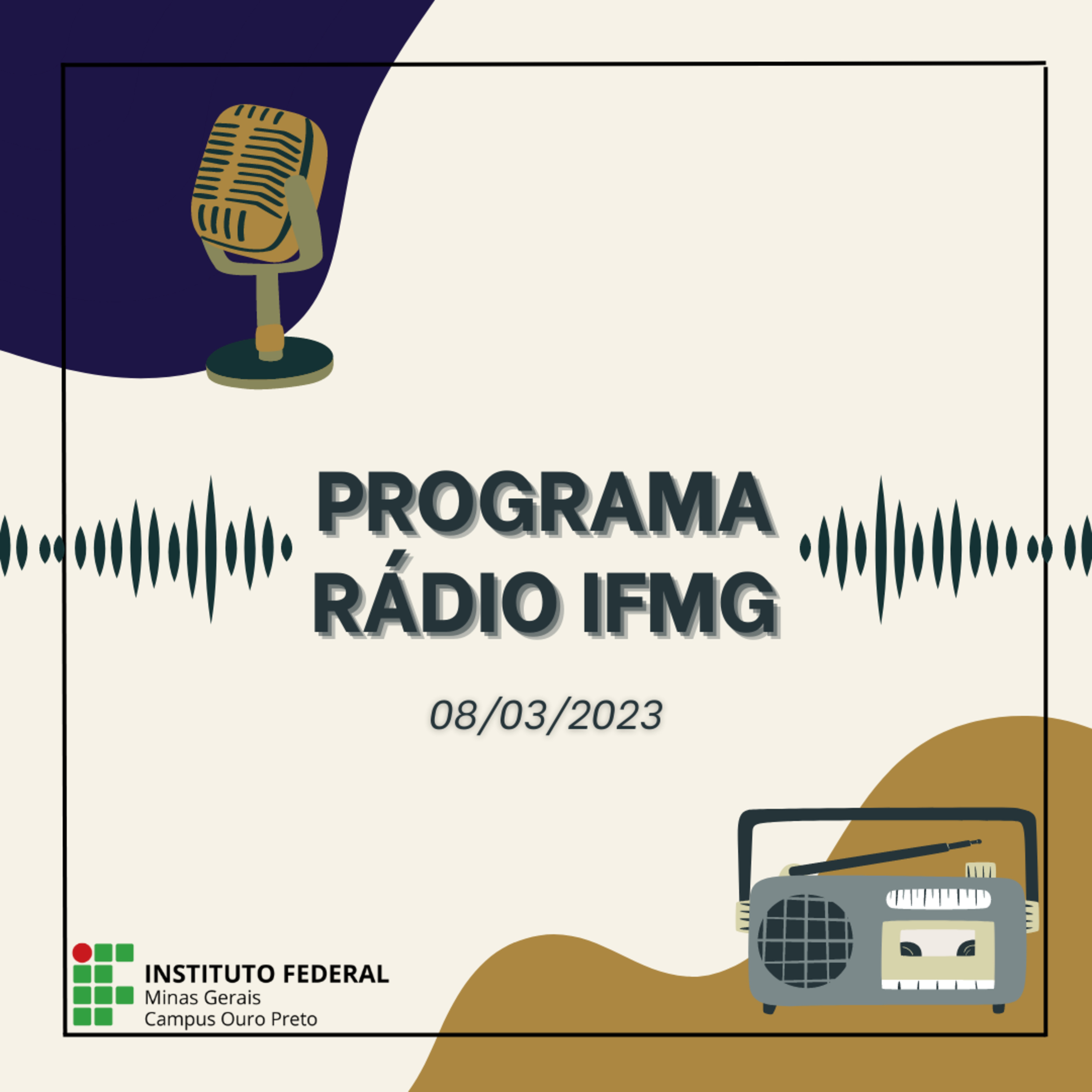 Programa Rádio IFMG - 08/03/2023 episode artwork