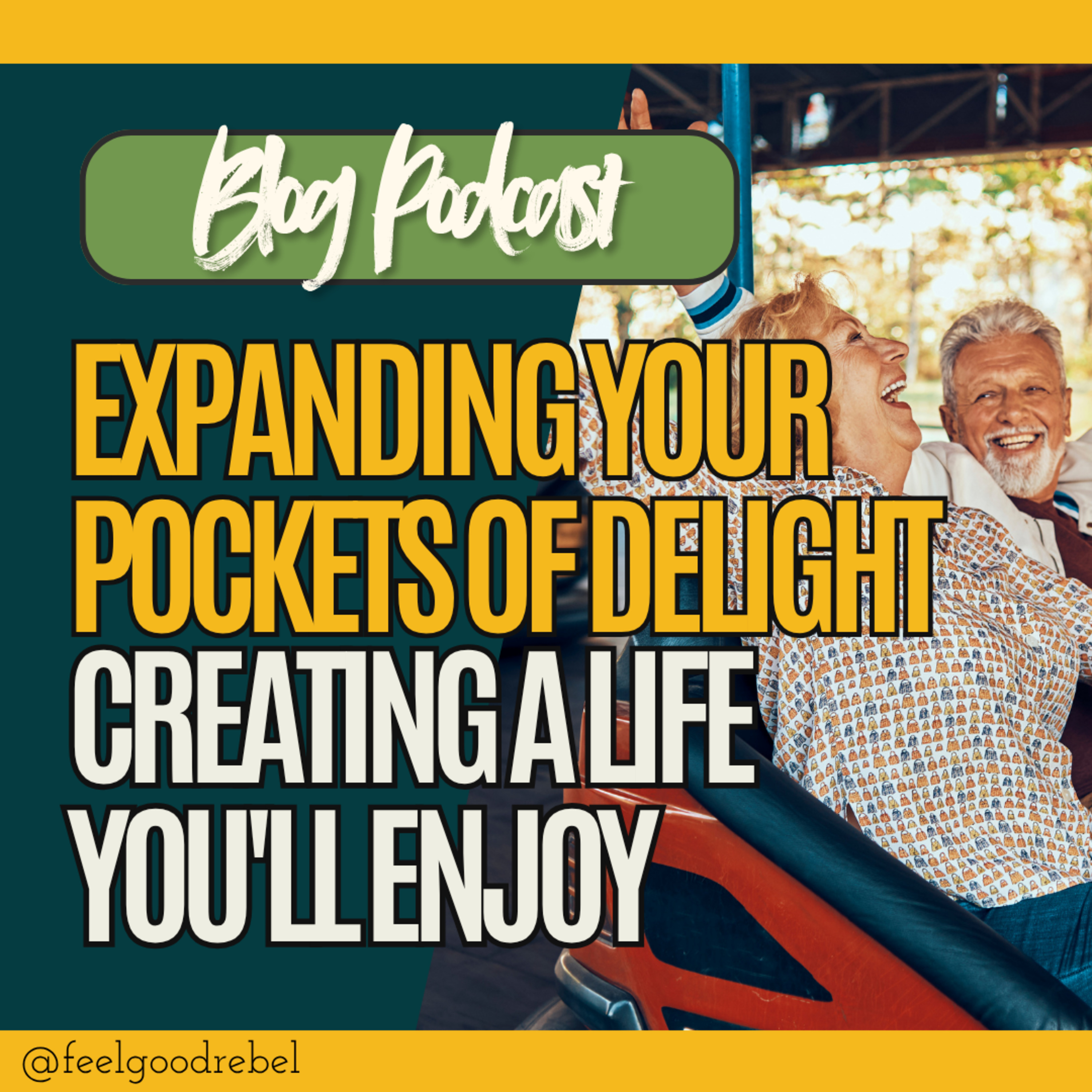 Expanding Your Pockets of Delight: Creating a Life That Feels Like You episode artwork