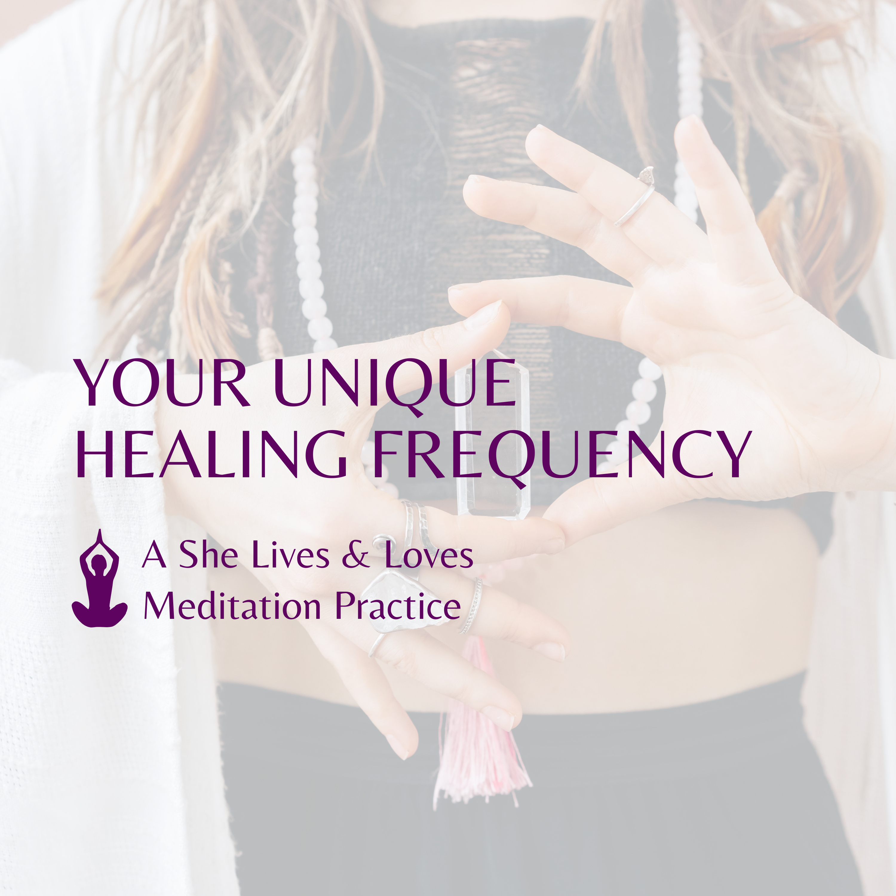 Meditation: Your Unique Healing Frequency episode artwork
