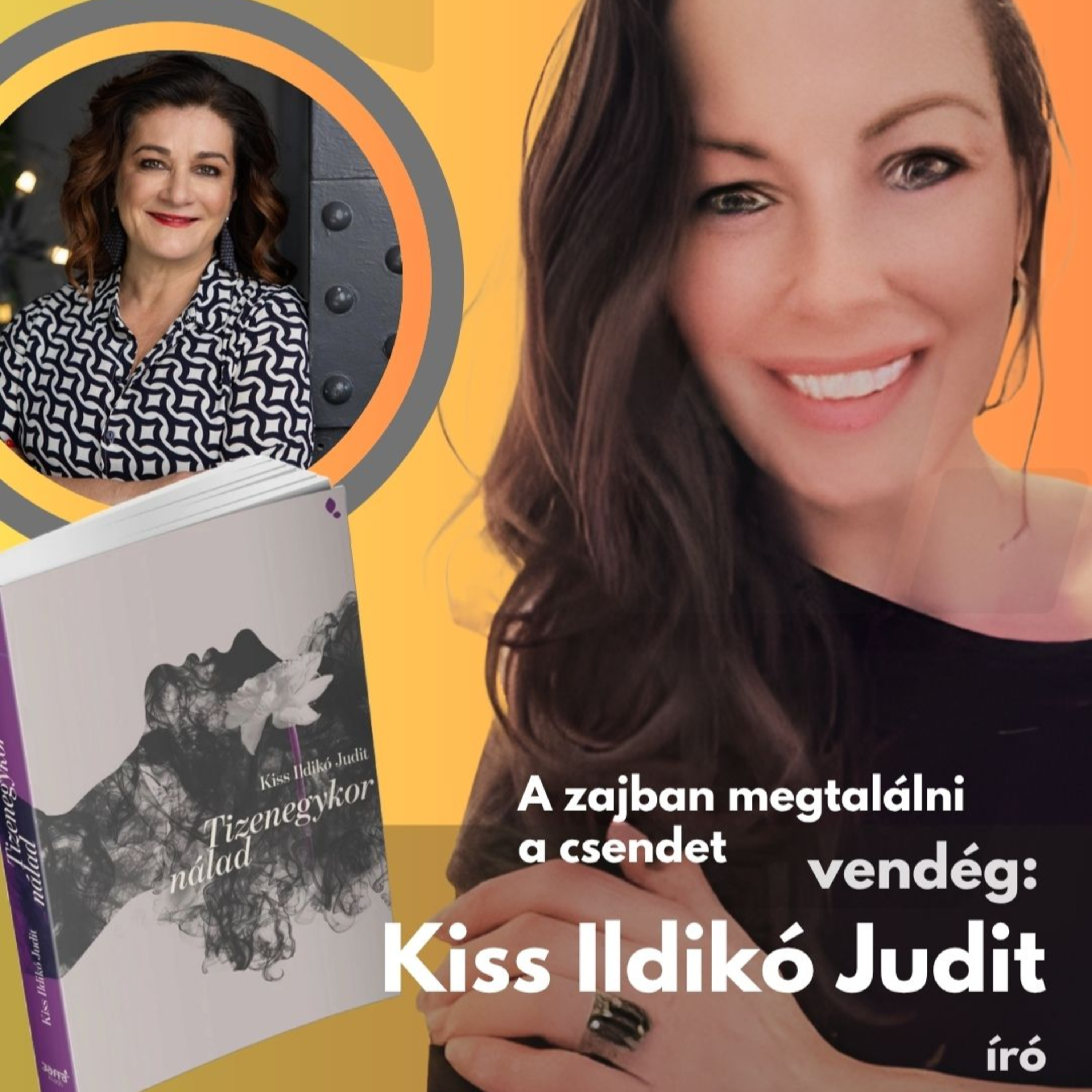 A zajban megtalálni a csendet- Beszélgetés Kiss Judit Ildikó íróval a “Tizenegykor nálad" című regénye apropóján
