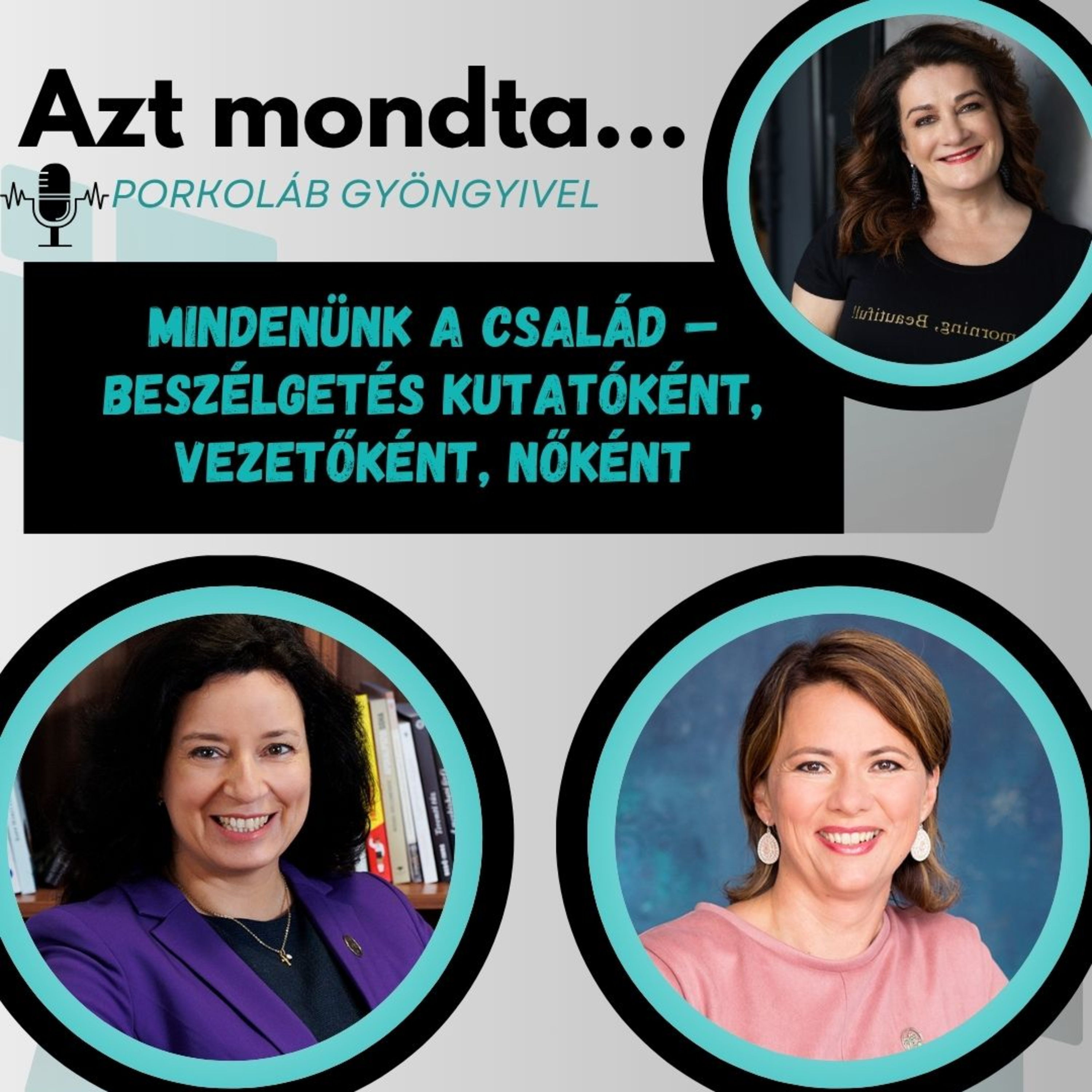 Mindenünk a család – beszélgetés kutatóként, vezetőként, nőként