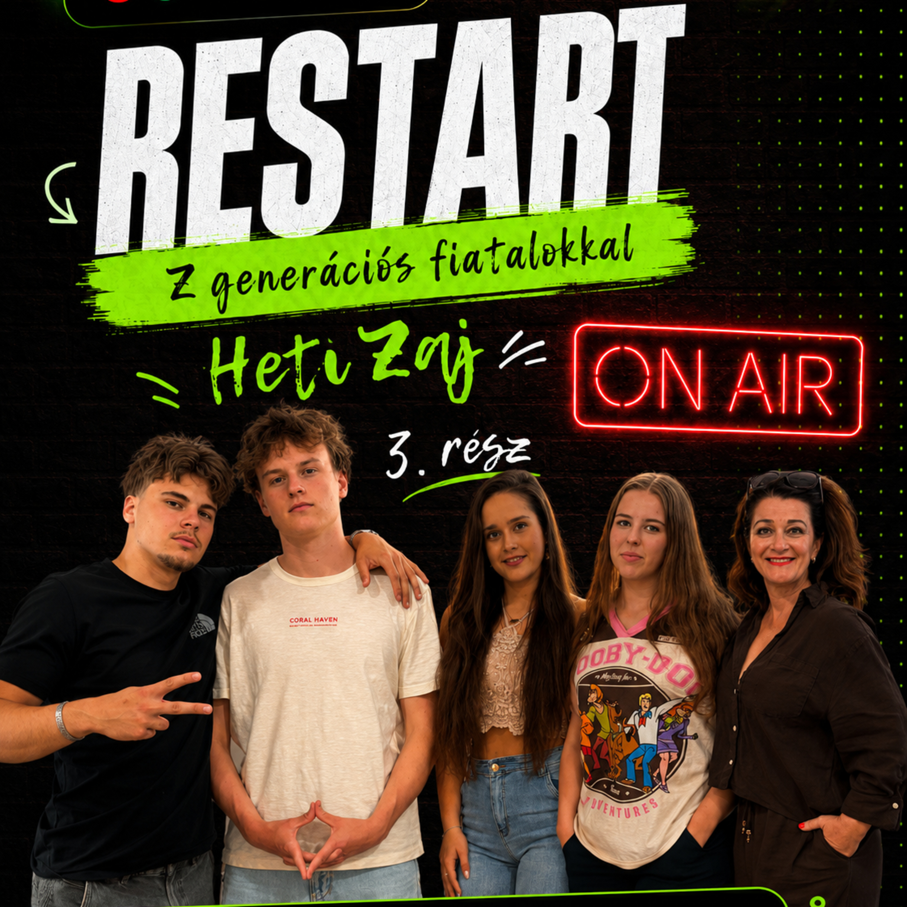 RESTART – beszélgetés a Z generációs fiatalokkal: Heti Zaj (3. rész) episode artwork