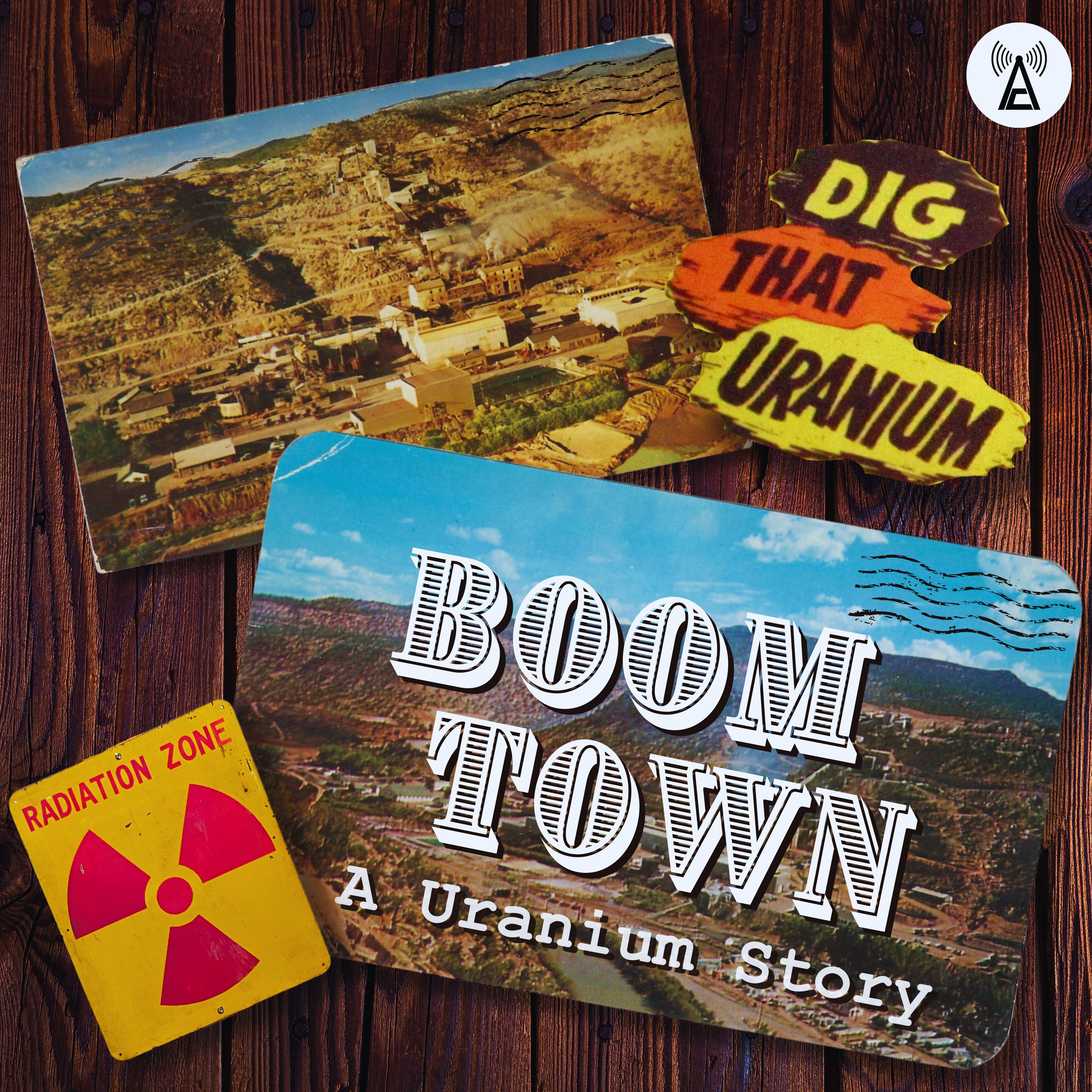Introducing Boom Town: A Uranium Story episode artwork
