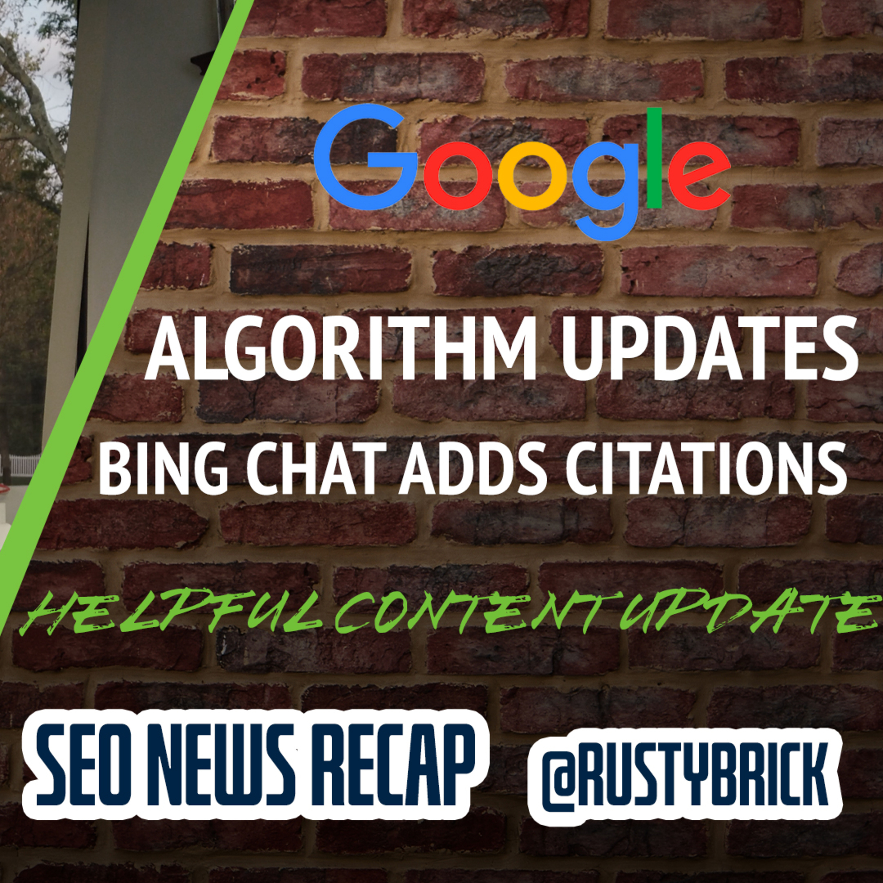Google Helpful Content Update Promotes, Google Algorithm Update, Bard Gains Citations, Drop In Local Packs & More episode artwork
