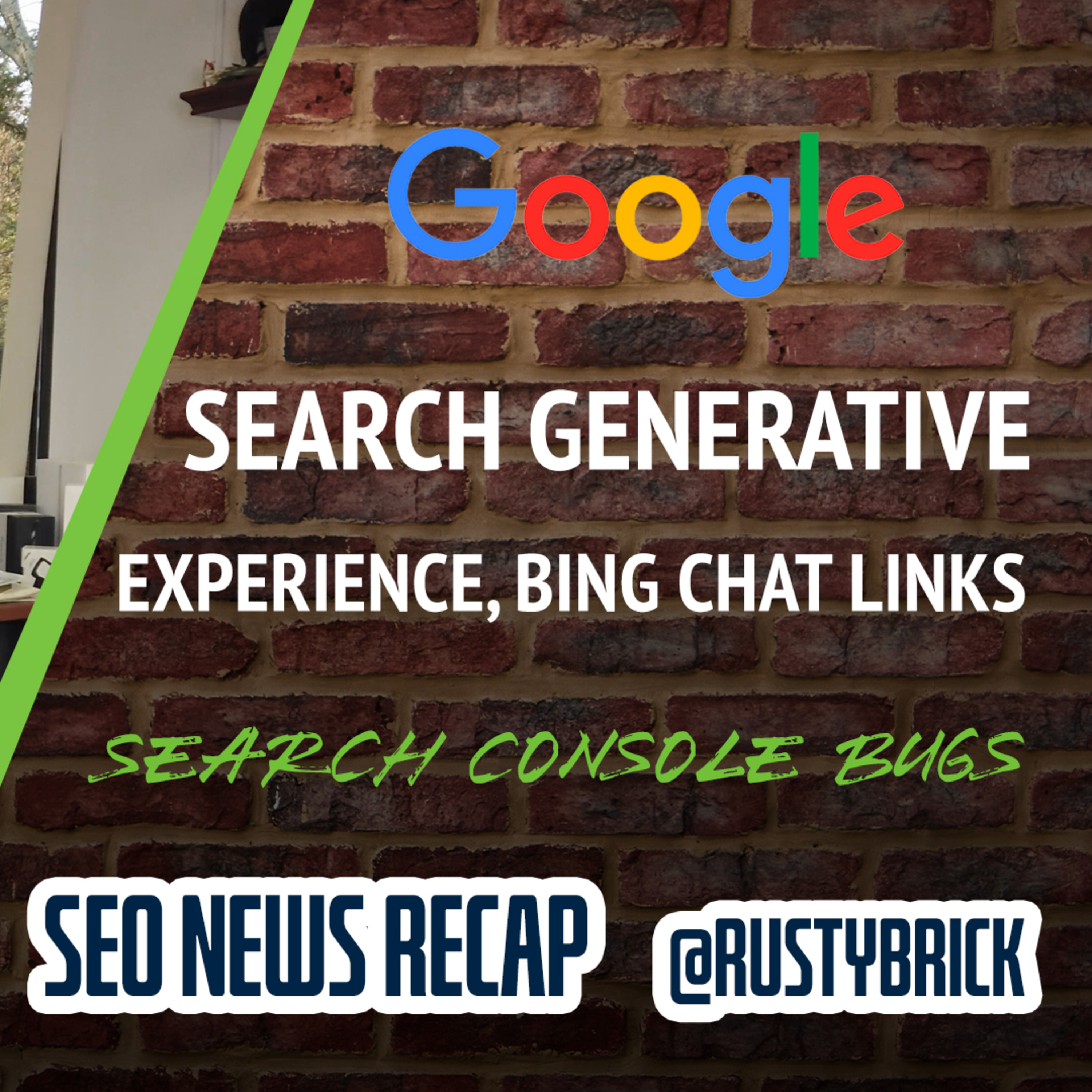 Google SGE Goes Live, Bing Chat Links & Analytics, Search Console Bugs & More episode artwork