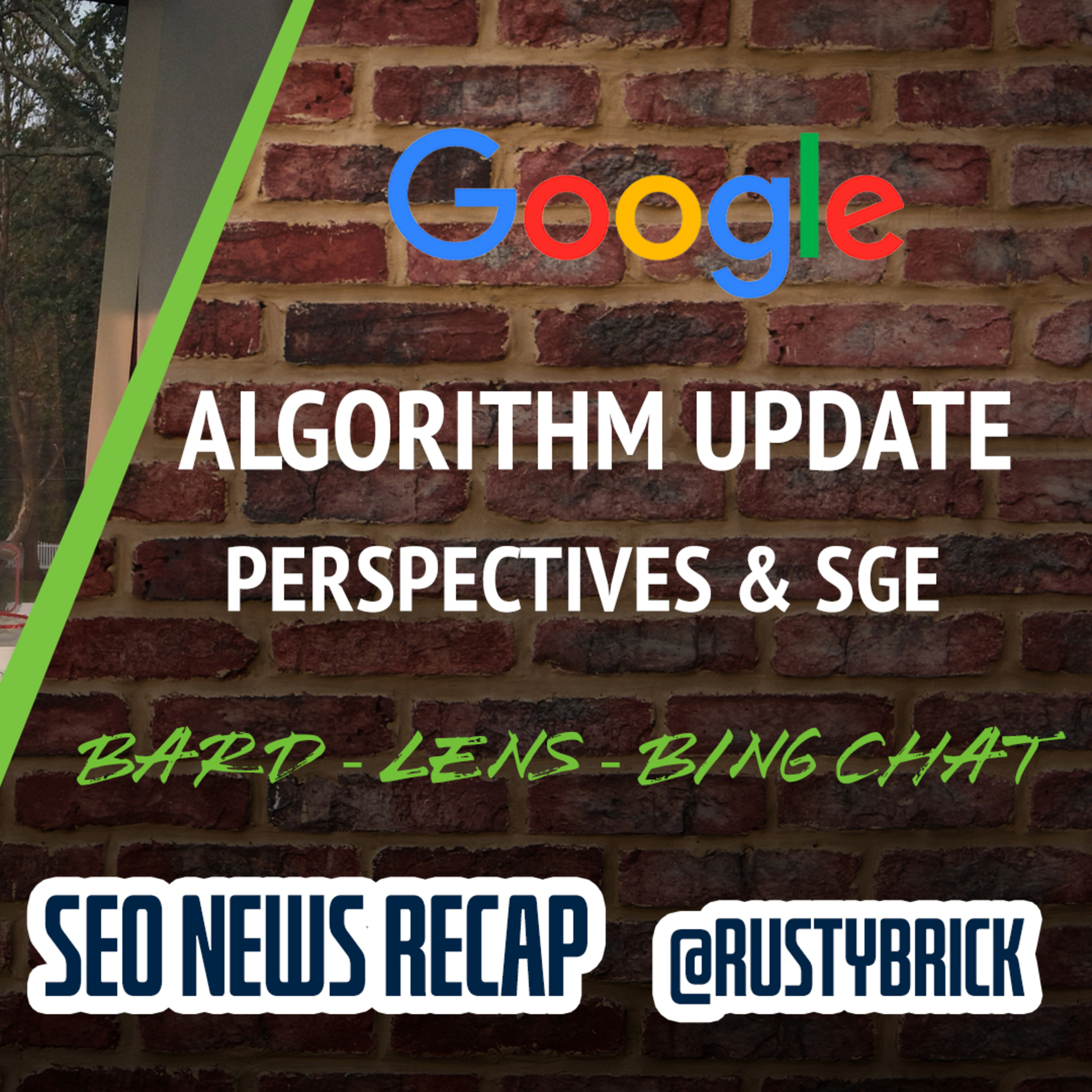 Google Ranking Fluctuations, Perspectives Filter, SGE Business Profiles, Bard With Lens, Bing Chat Visual & More episode artwork
