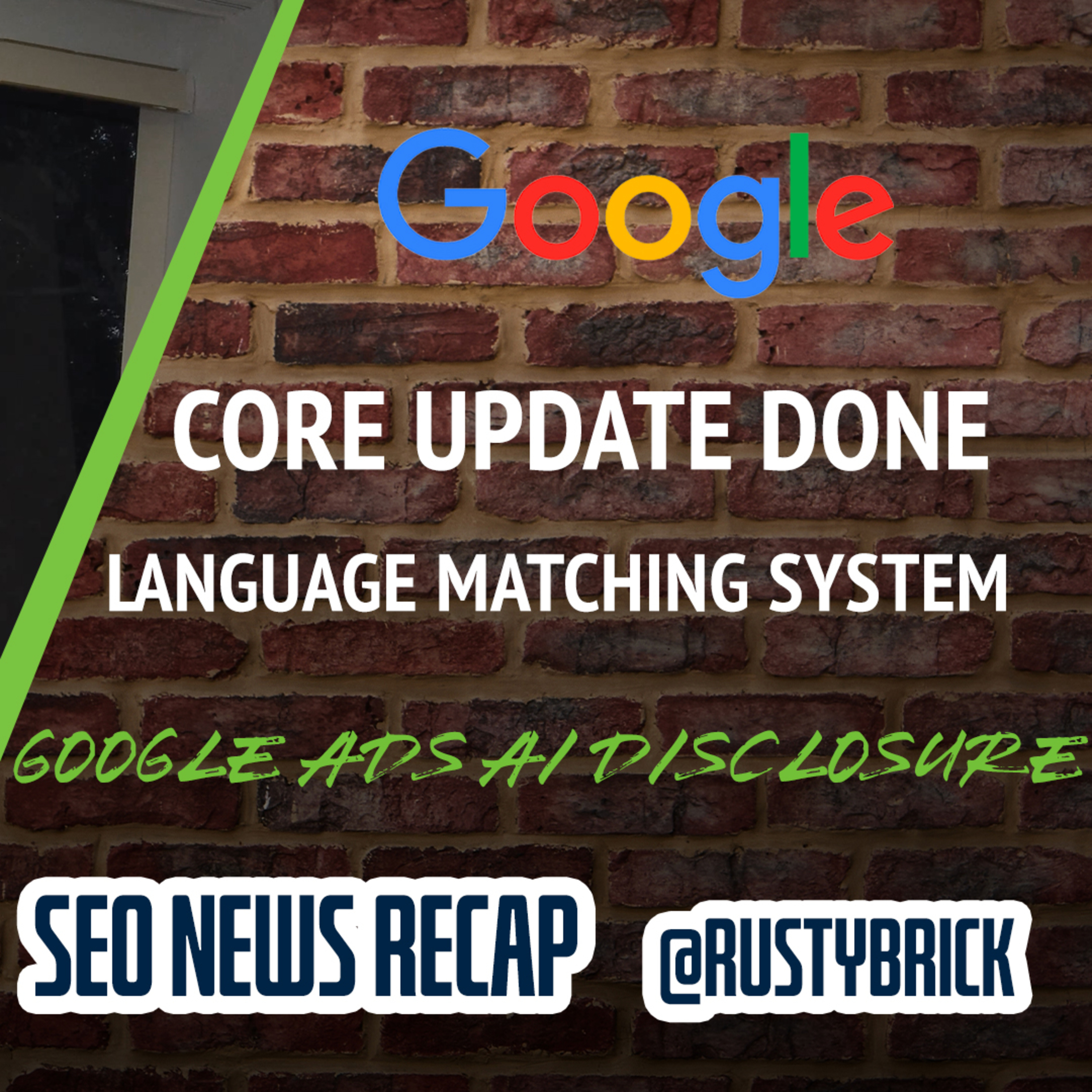 Google August Core Update Done, Language Matching System Update, Canonical Bug, Google Ads AI Disclosure & More episode artwork