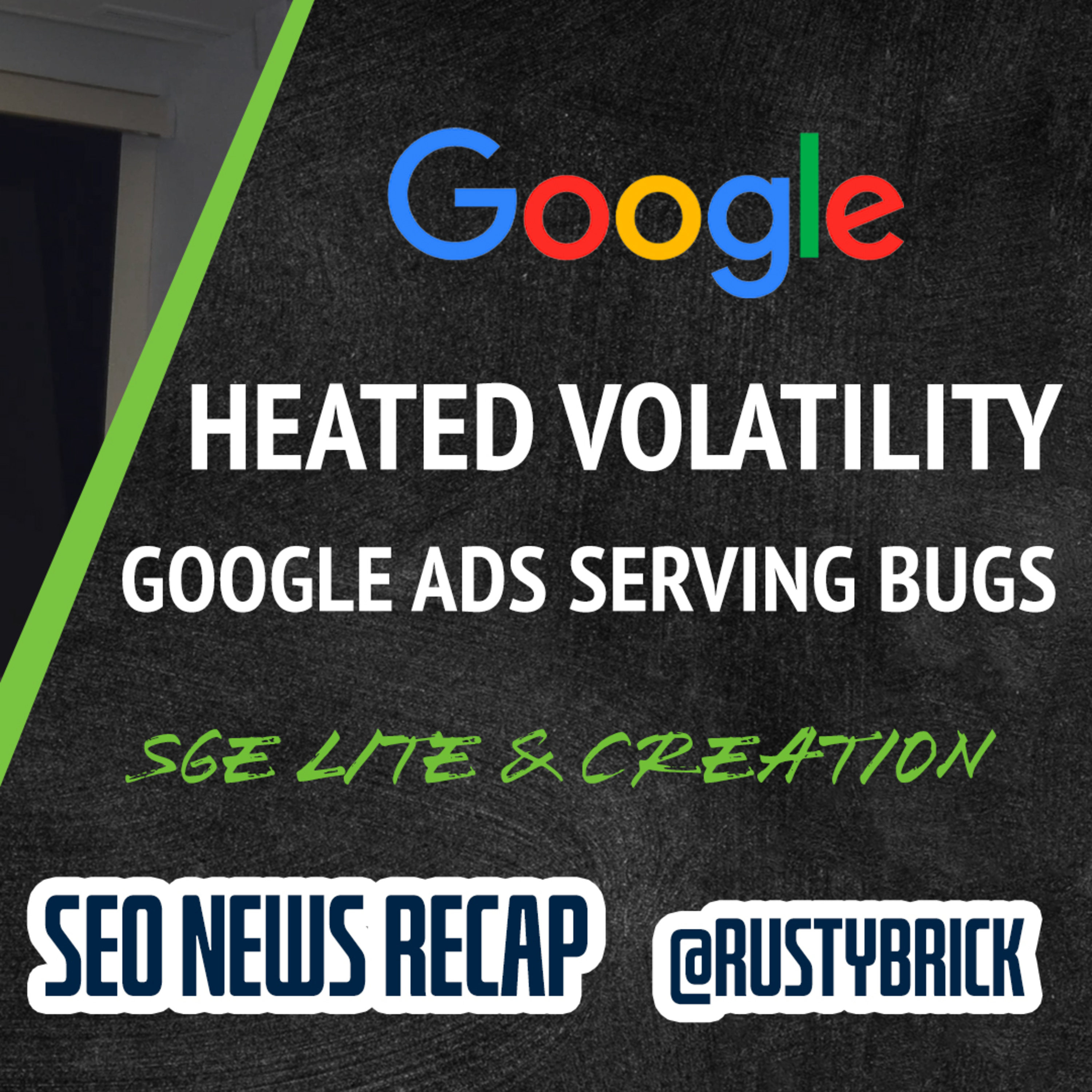 Google Search Ranking Heated Volatility, Google Ads Serving Bug, SGE Lite & More episode artwork
