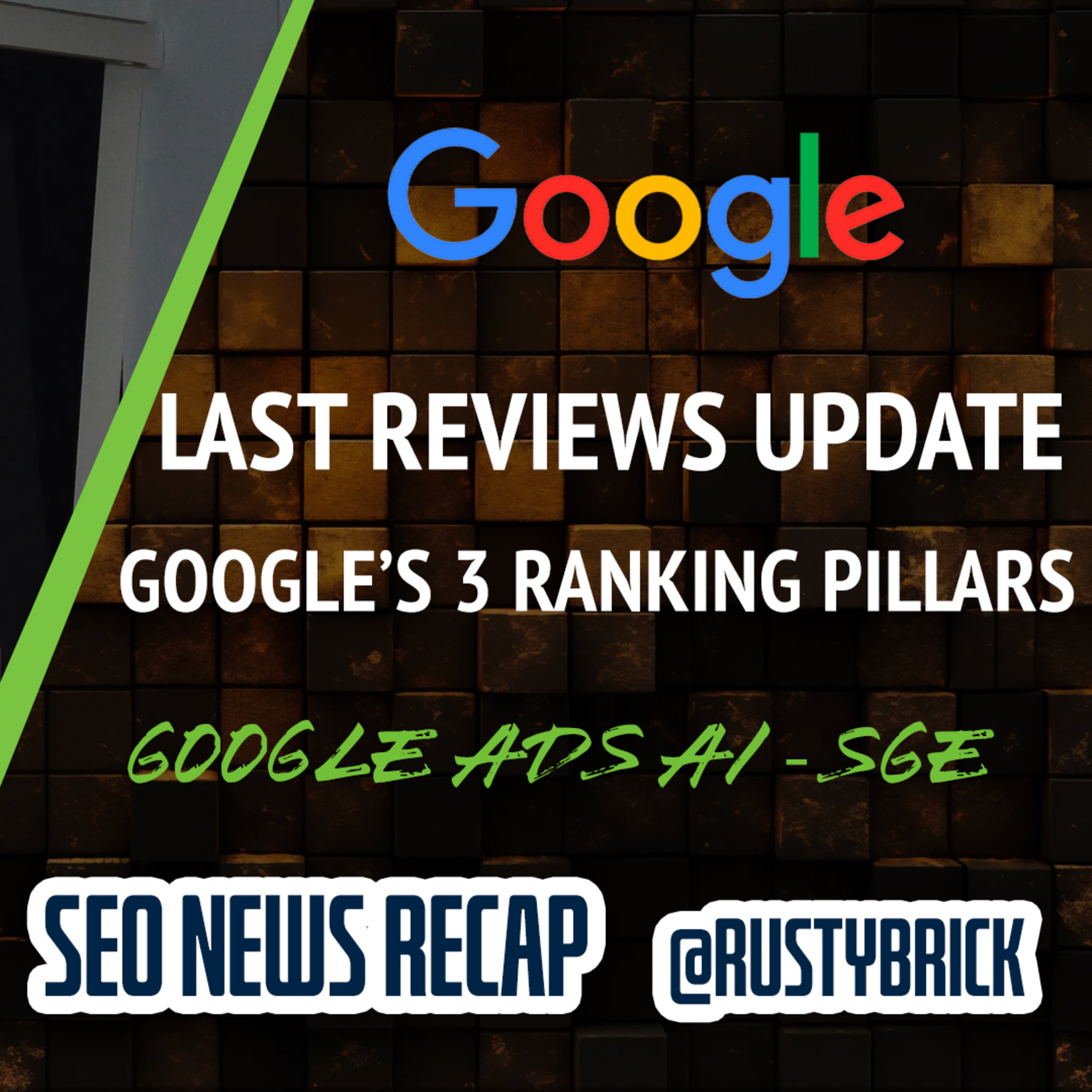 Google Reviews Update, SGE Expansion, Ranking Pillars, Shopping Updates, Bing Reliability Scores & More episode artwork