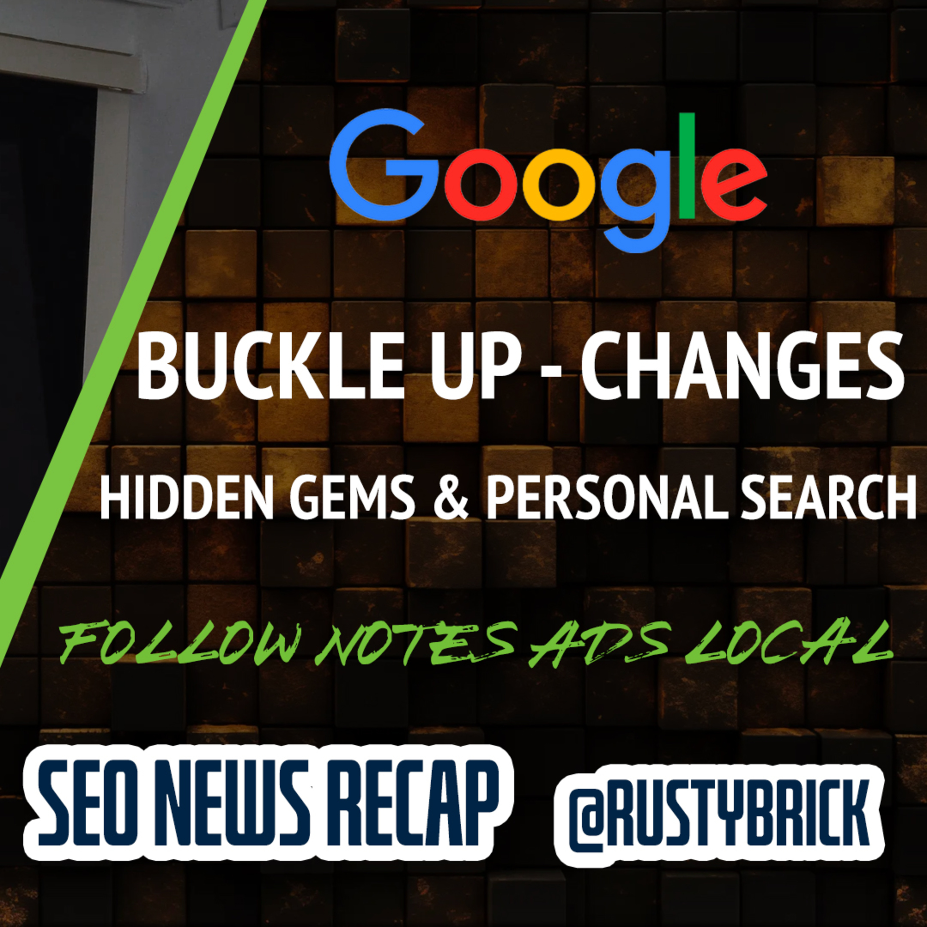 Buckle-Up, Google Reviews Update Weak, Hidden Gems Rolled Out, Personalized Google, Follow & Notes, SGE, Bing Chat, Copilot, SEO, Local, Ads & More episode artwork