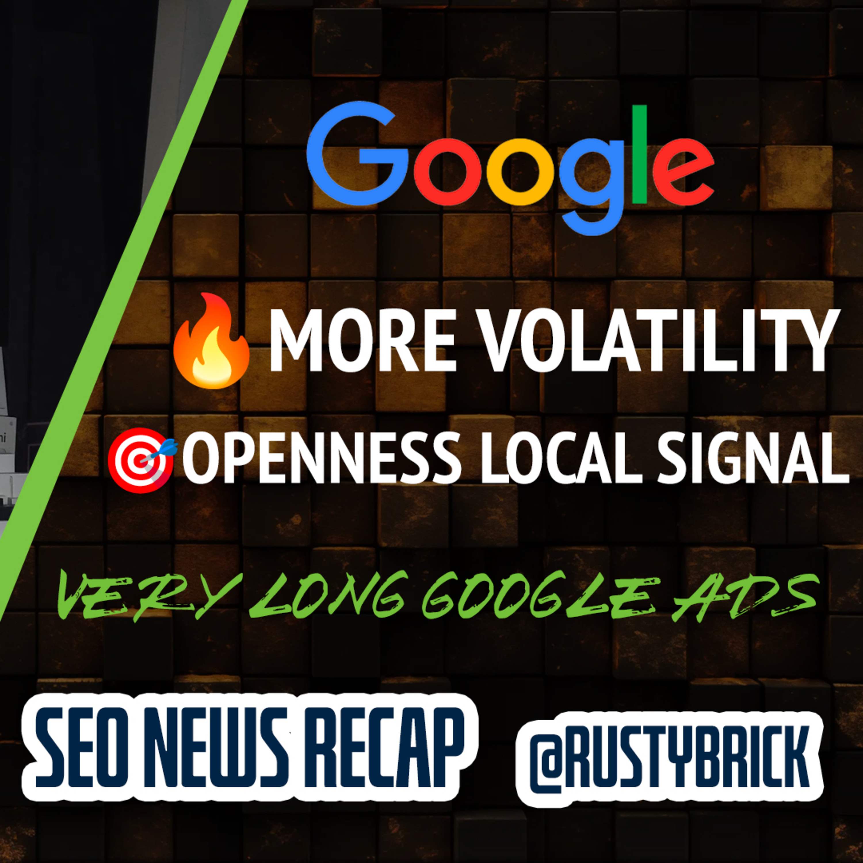 More Google Ranking Volatility, Local Openness Signal Confirmed, Some Indexing Issues, Long Google Ads & More episode artwork