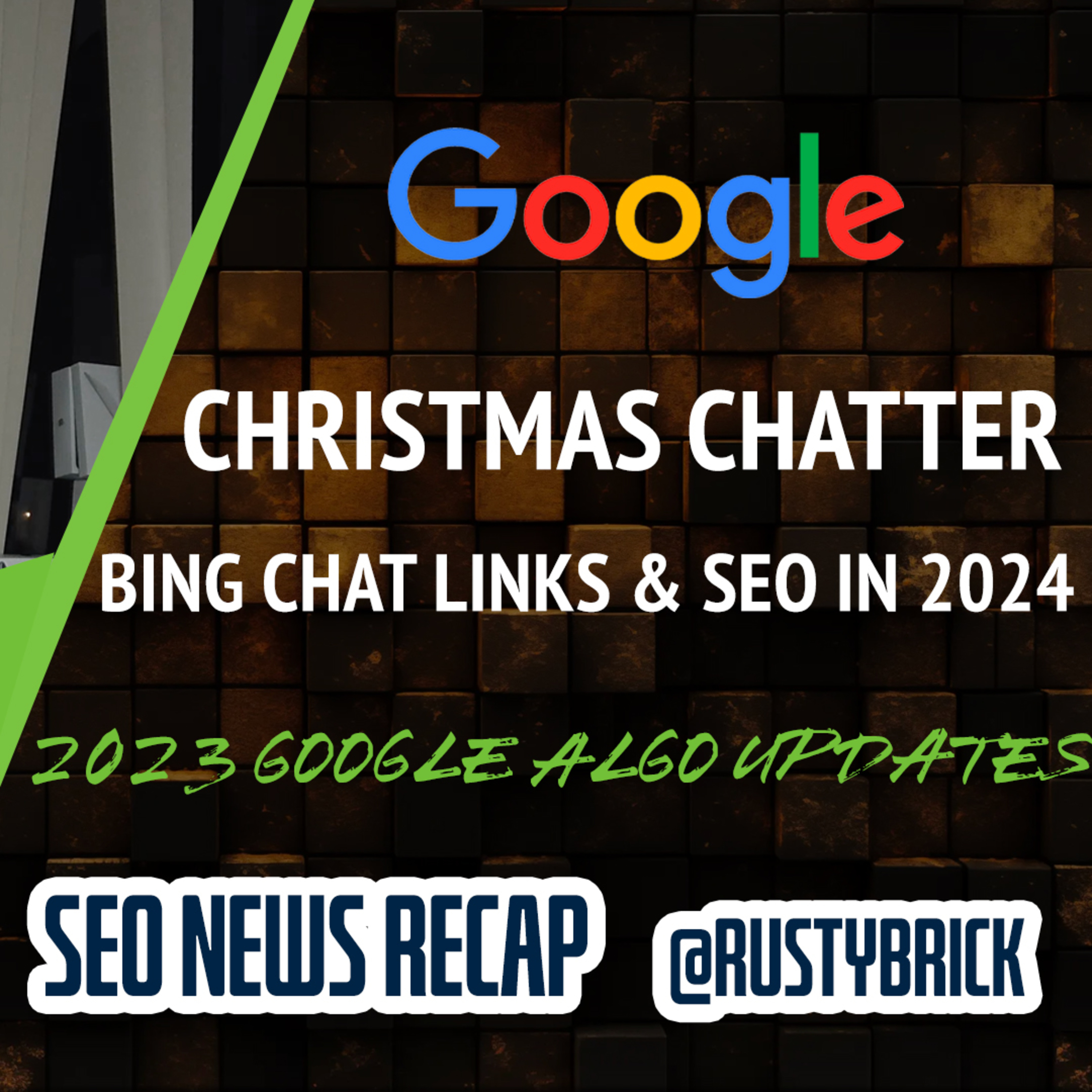 Christmas Google Search Volatility, 2023 Google Updates , Bing Chat Links, SEO In 2024 & More episode artwork