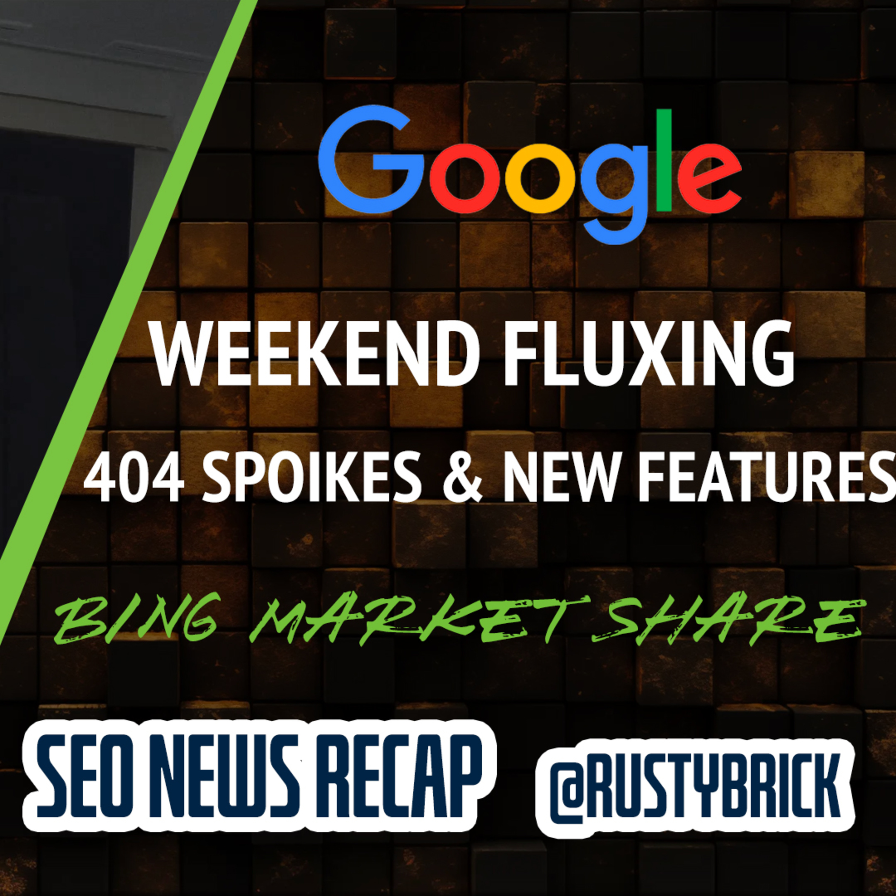Google Weekend Ranking Teetering, 404 Spikes With /1000 URLs, Circle To Search & AI Multisearch, Bing Market Share & Google Degrading Study episode artwork