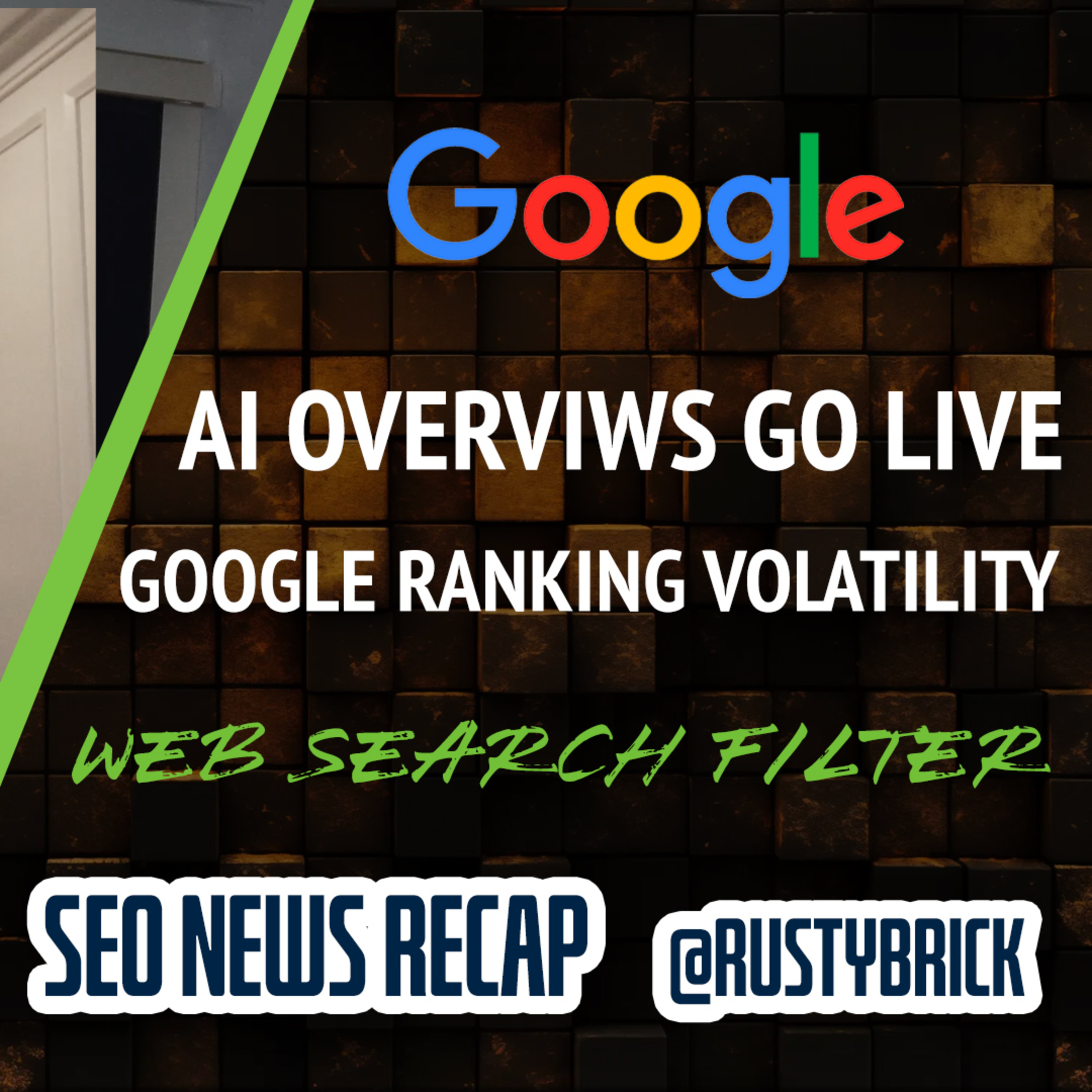 Google AI Overviews, Ranking Volatility, Web Filter, Google Ads AI Summaries & More episode artwork