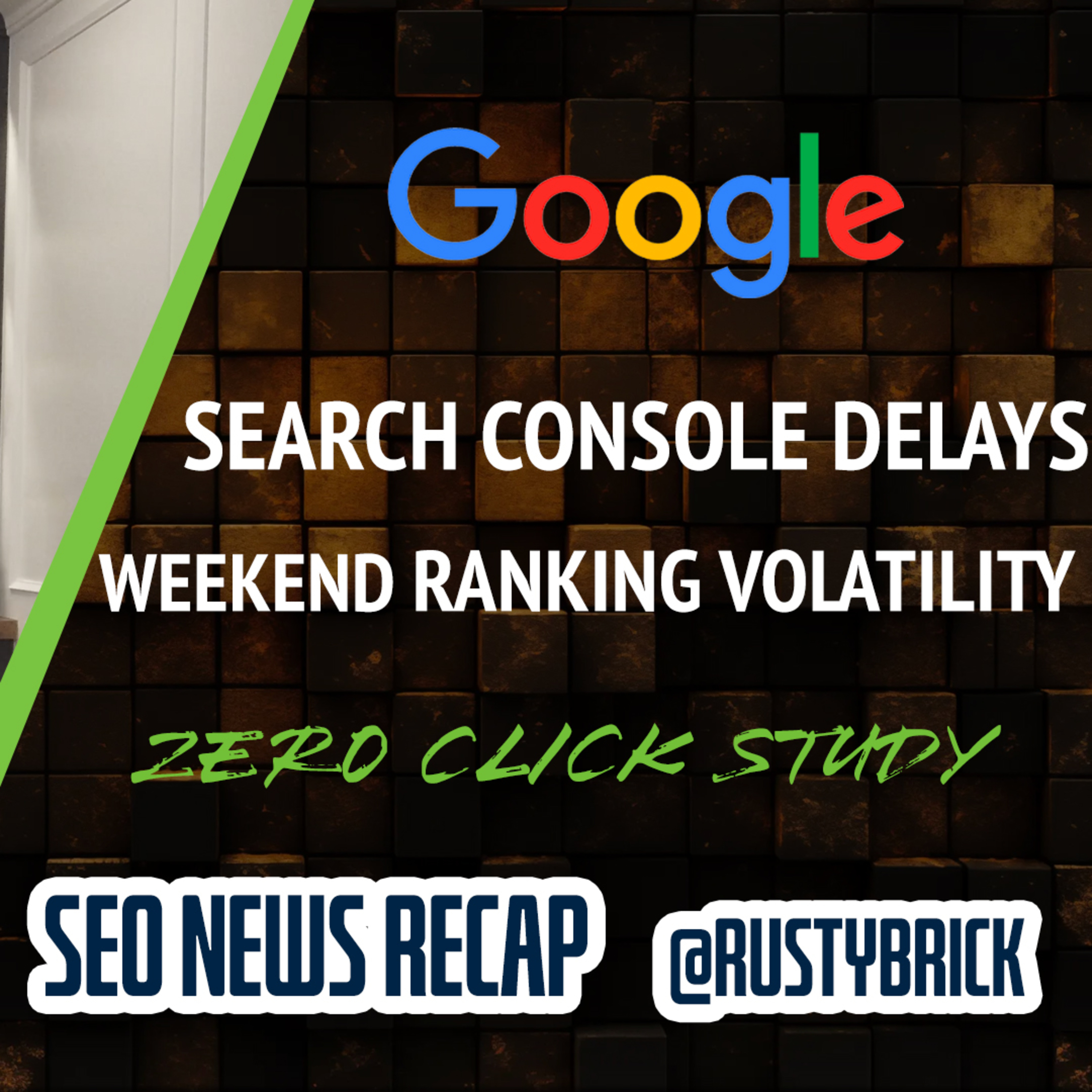 Google Search Console Difficulties, Google Ranking Volatility, Zero Click Study, Google Ads & More episode artwork