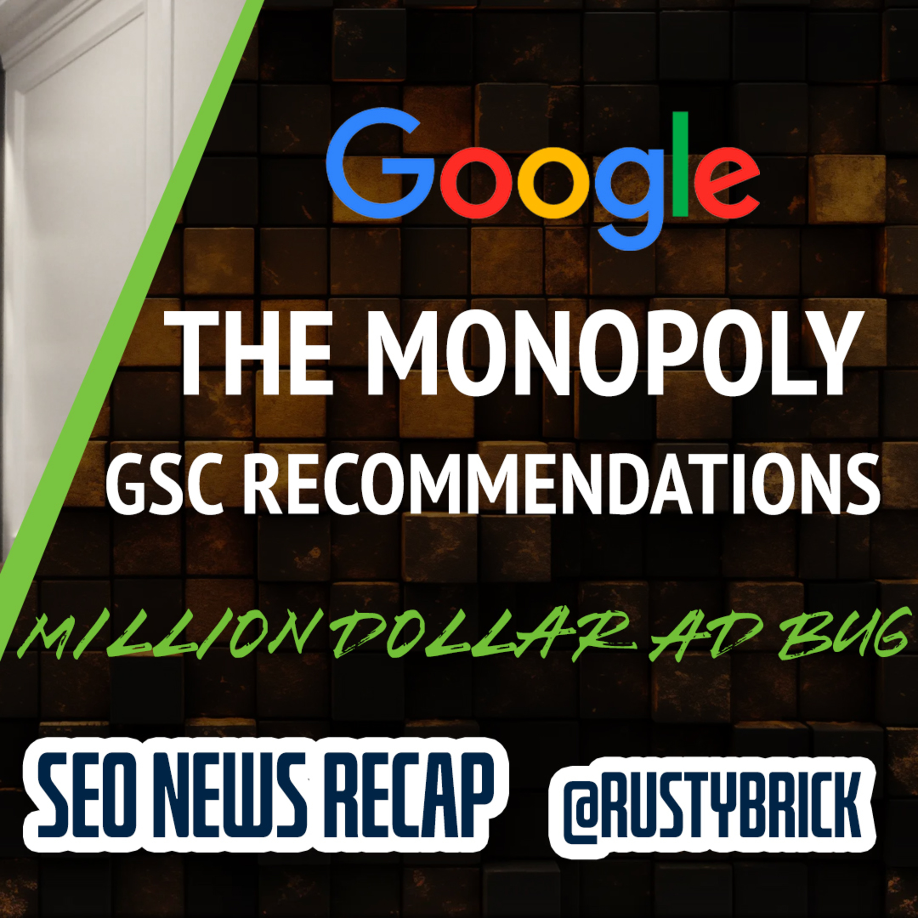 Google Monopoly Ruling, Ranking Volatility, Million Dollar Ad Bugs, Search Console Recommendations & More episode artwork