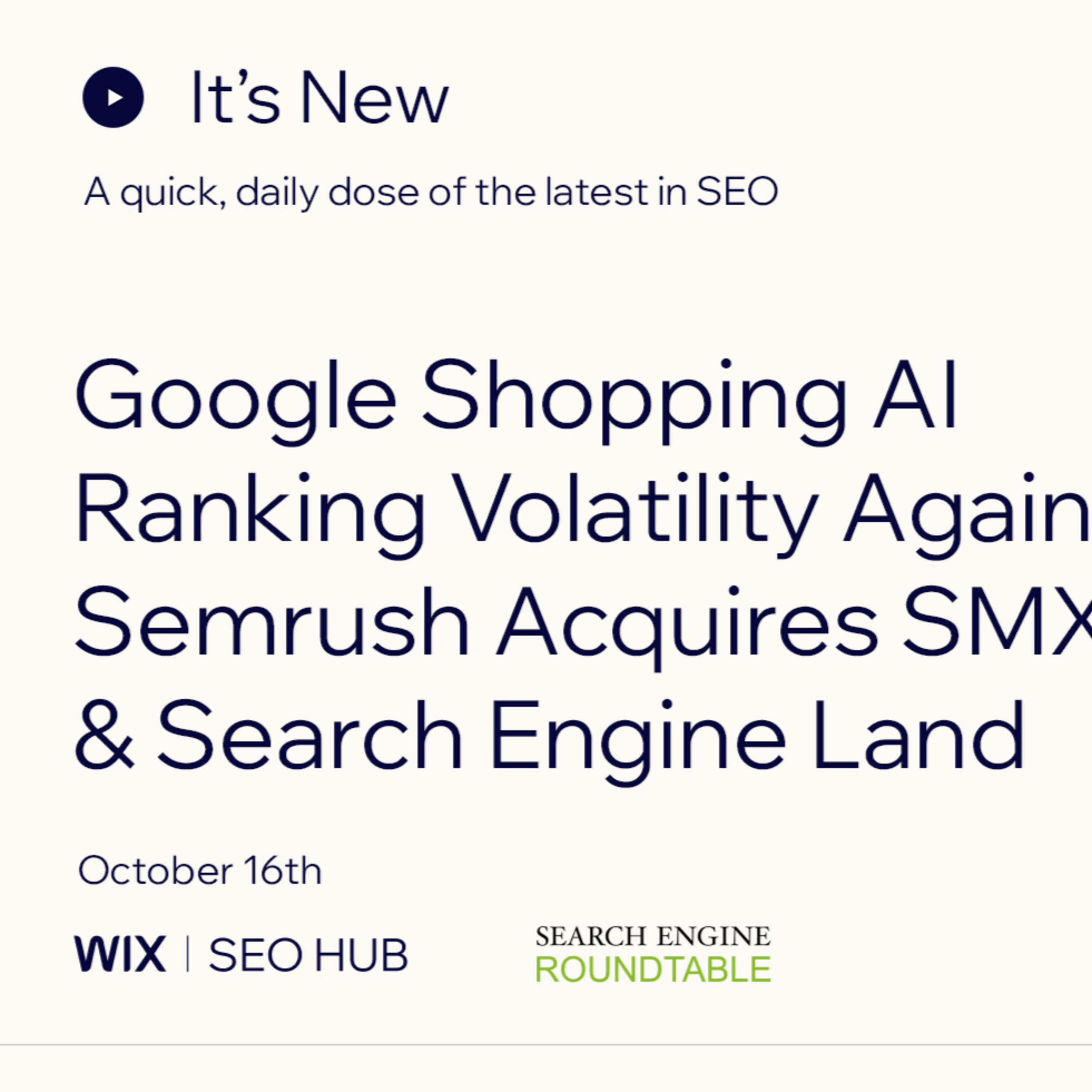 It’s New: 10/16: Google Shopping AI, Google Volatility & Semrush Acquires Search Engine Land episode artwork