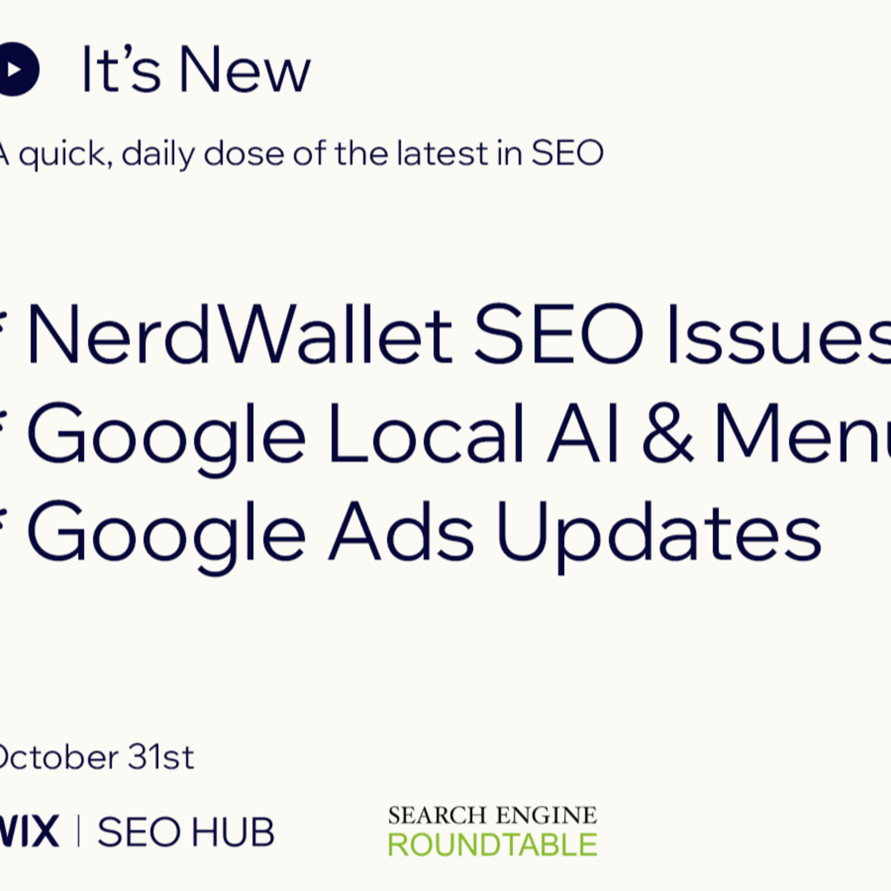It’s New: 10/31: NerdWallet’s Google SEO troubles, AI in local, menus, and more Google Ads episode artwork